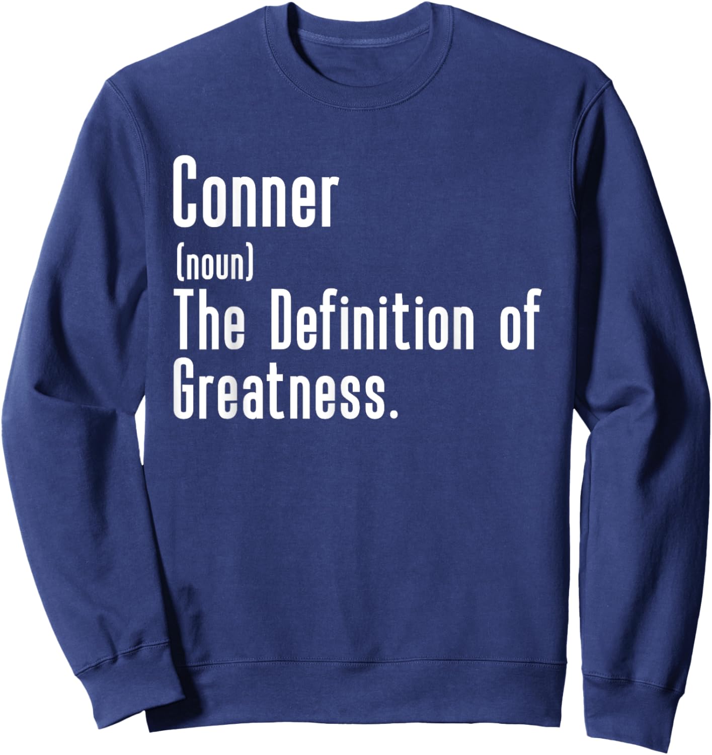 Custom For Conner - Funny Shirt With The Name Conner Sweatshirt - Sweatshirt | Navy