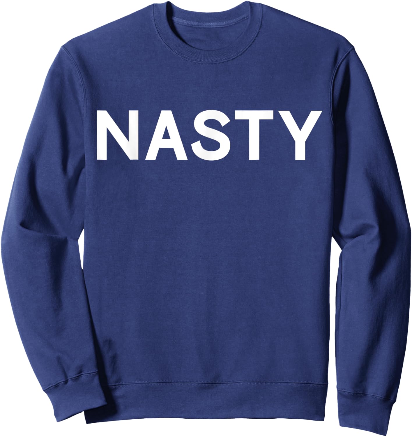 Nasty T Shirt Shirt Nasty AF Sweatshirt - Sweatshirt | Navy