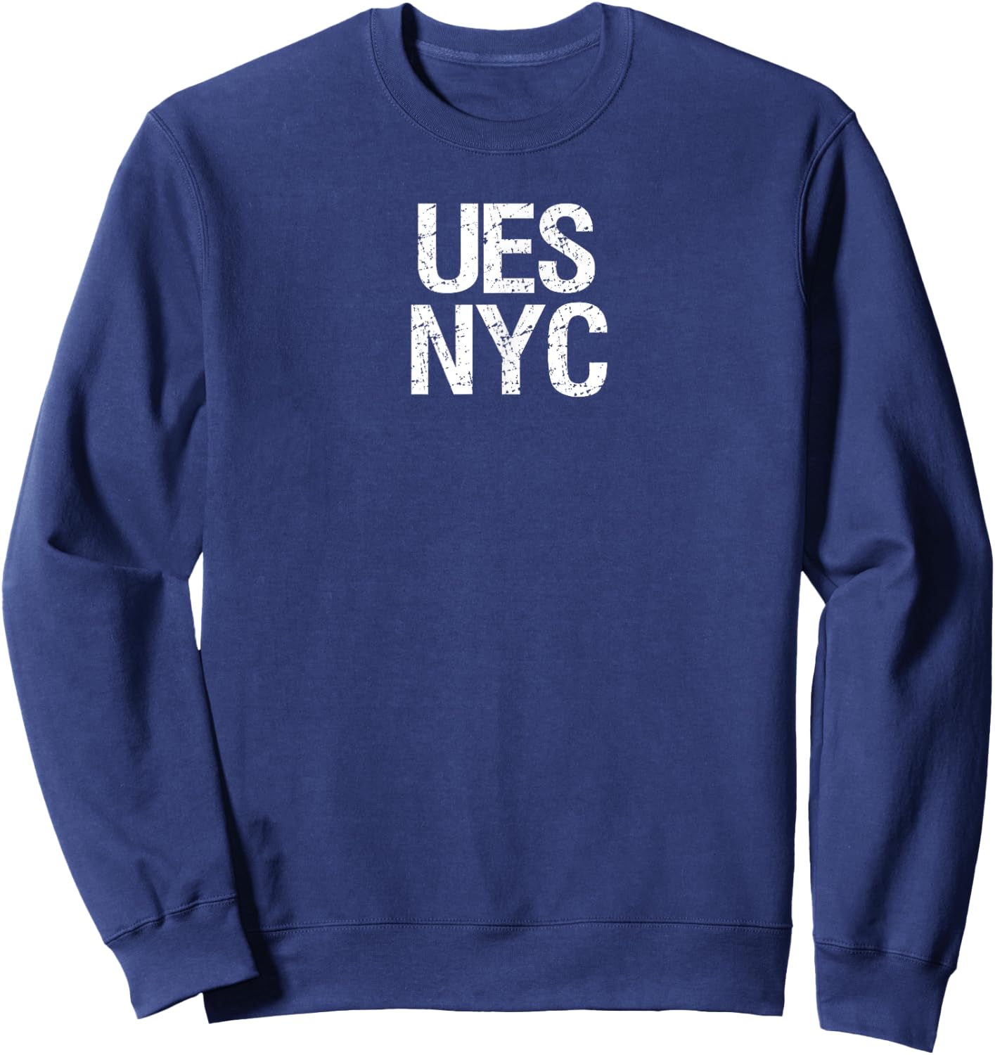 Upper East Side NYC Shirt, UES New York City Apparel Sweatshirt - Sweatshirt | Navy