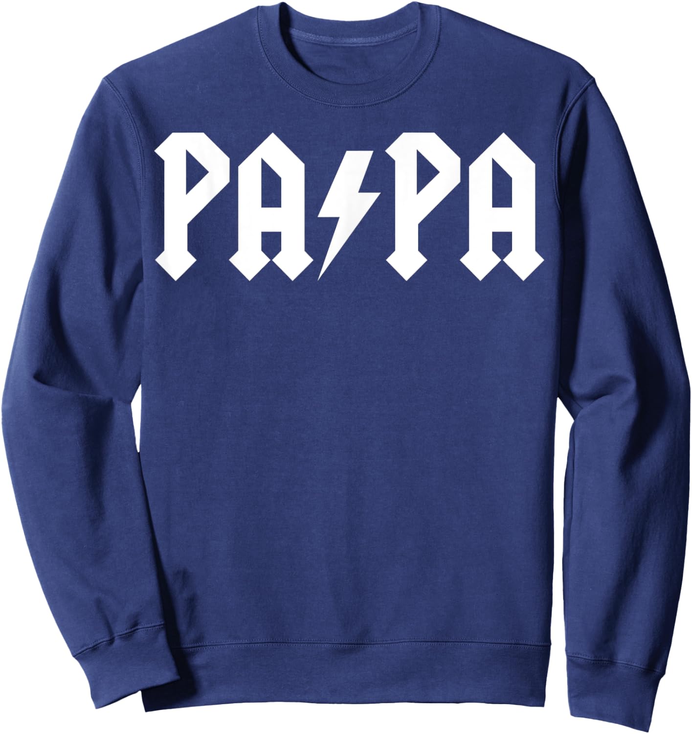 Men Rock PAPA Father's day Gift Funny Rock Metal band Humor Sweatshirt - Sweatshirt | Navy