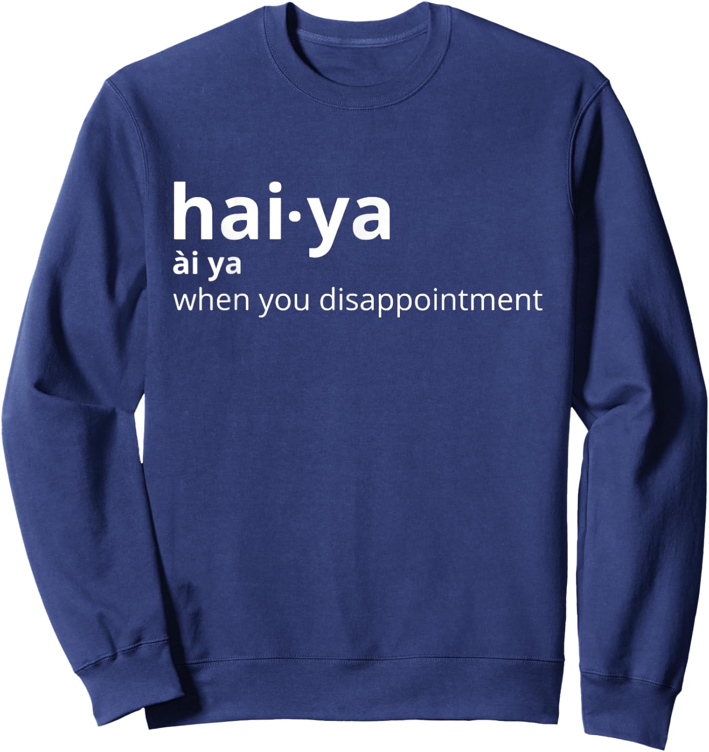 Fuiyo Hayaaaaai, Uncle, Aunt, Nephew Sweatshirt - Sweatshirt | Navy