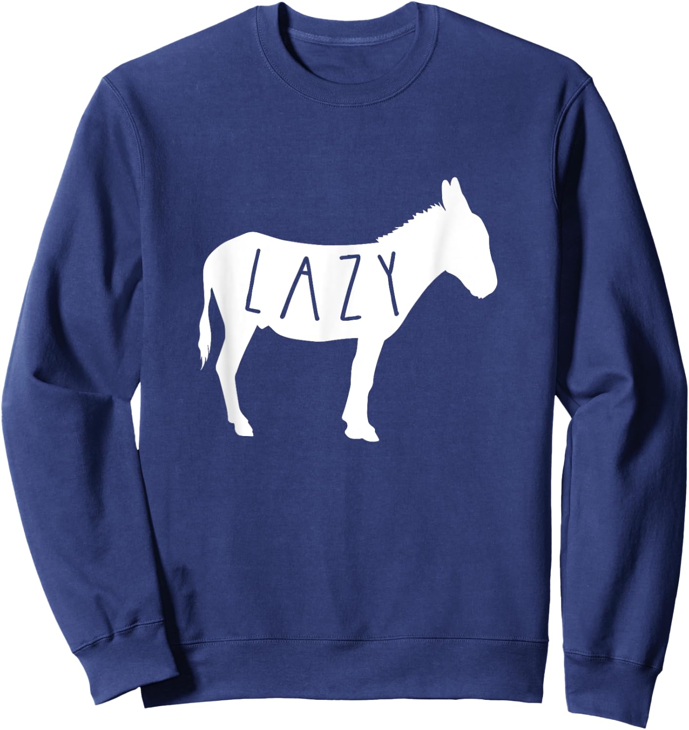 Lazy Ass Funny and Sarcastic 's & Apparel Black Modern Casual Letter Print Sweatshirt - Sweatshirt | Navy