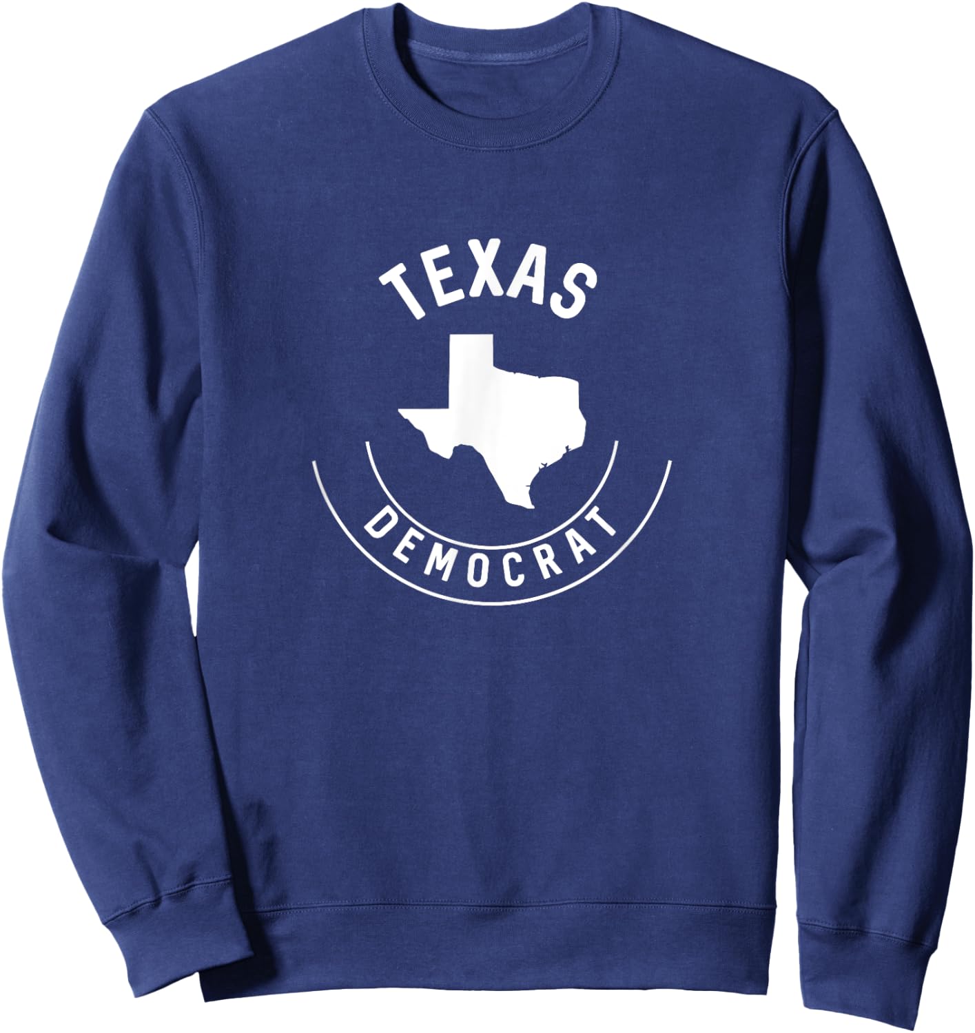 Texas Democrat Unique Vintage Stamp Design Sweatshirt - Sweatshirt | Navy