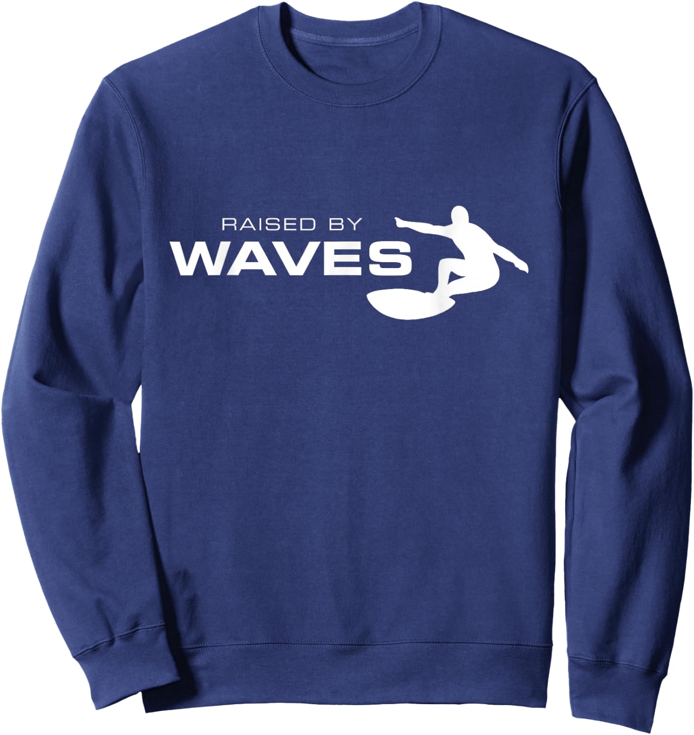 Surfer , Raised By Waves Sweatshirt - Sweatshirt | Navy