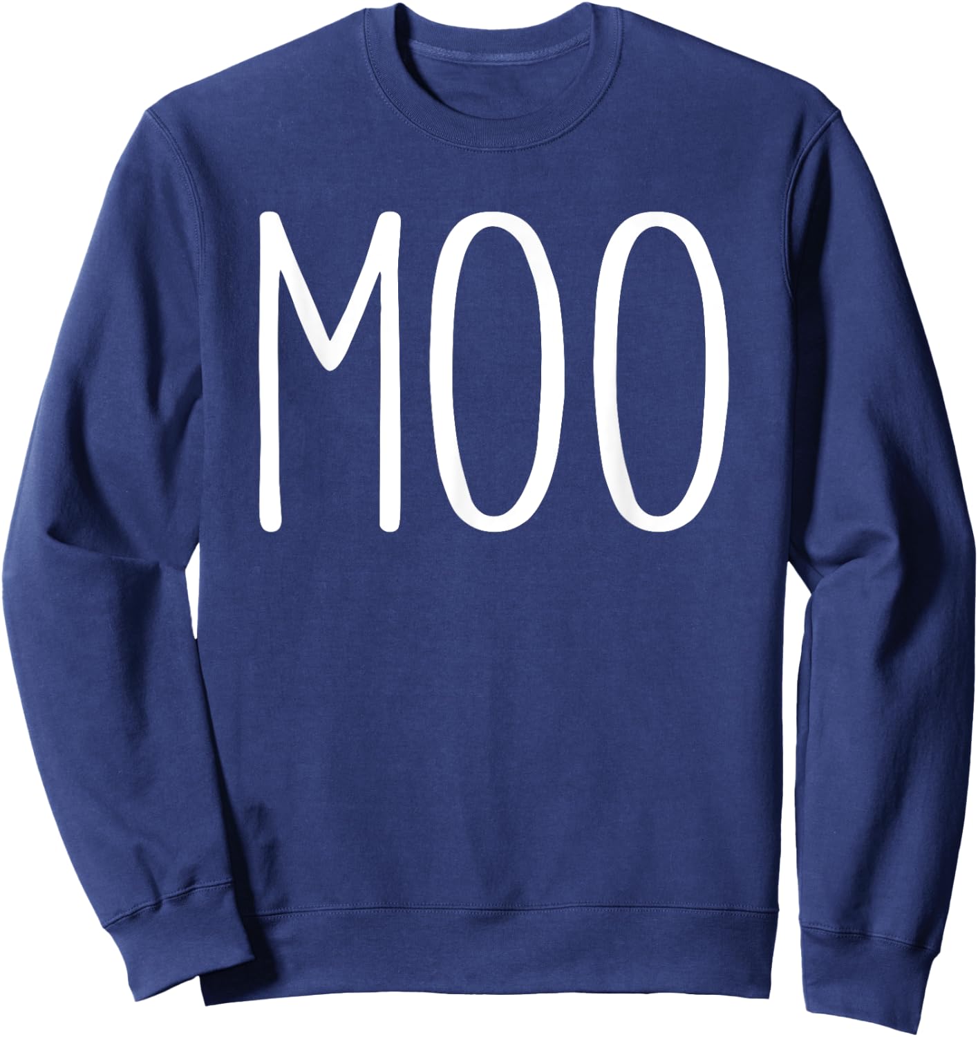 Moo Shirt Funny Adult Men Women Cow Goes Moo Costume Sweatshirt - Sweatshirt | Navy