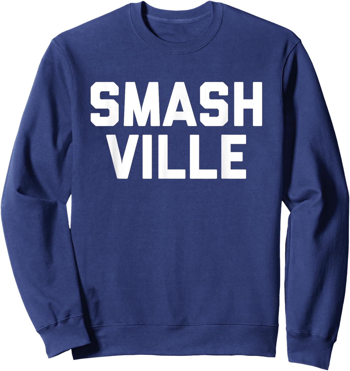 Smashville - Nashville Sweatshirt - Sweatshirt | Navy