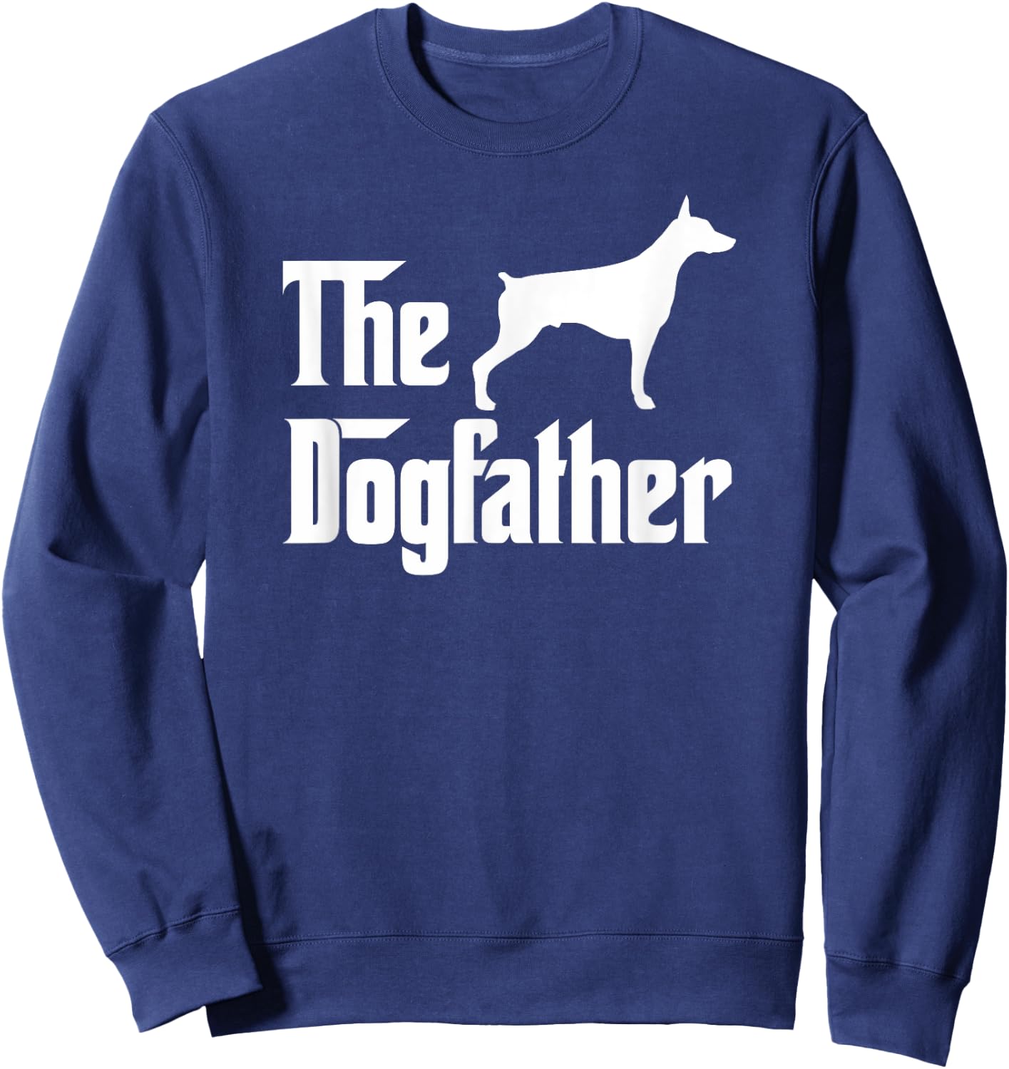 The Dogfather Doberman Silhouette Funny Dog Gift Sweatshirt - Sweatshirt | Navy