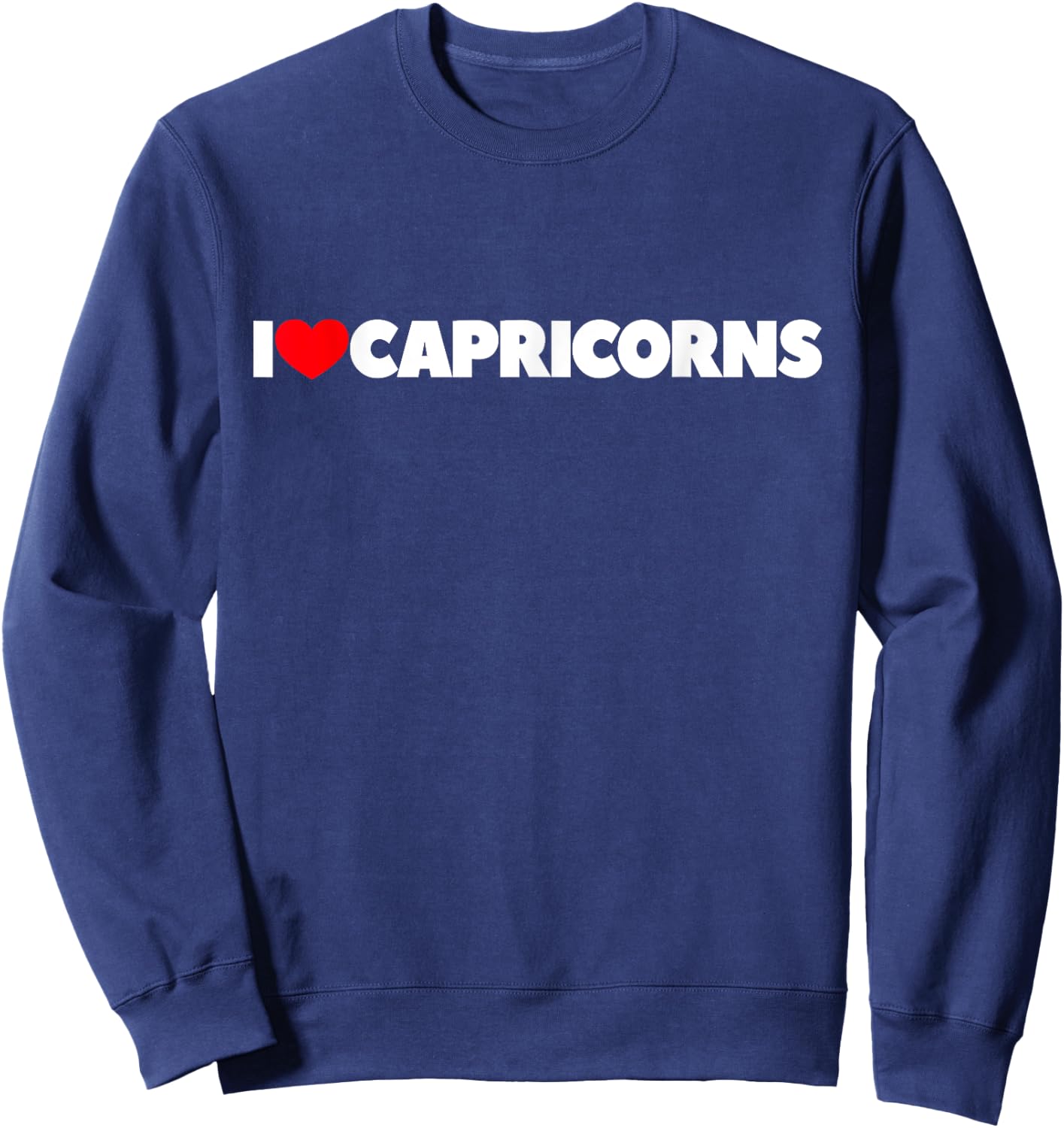 I Love (Heart) Capricorns Sweatshirt - Sweatshirt | Navy