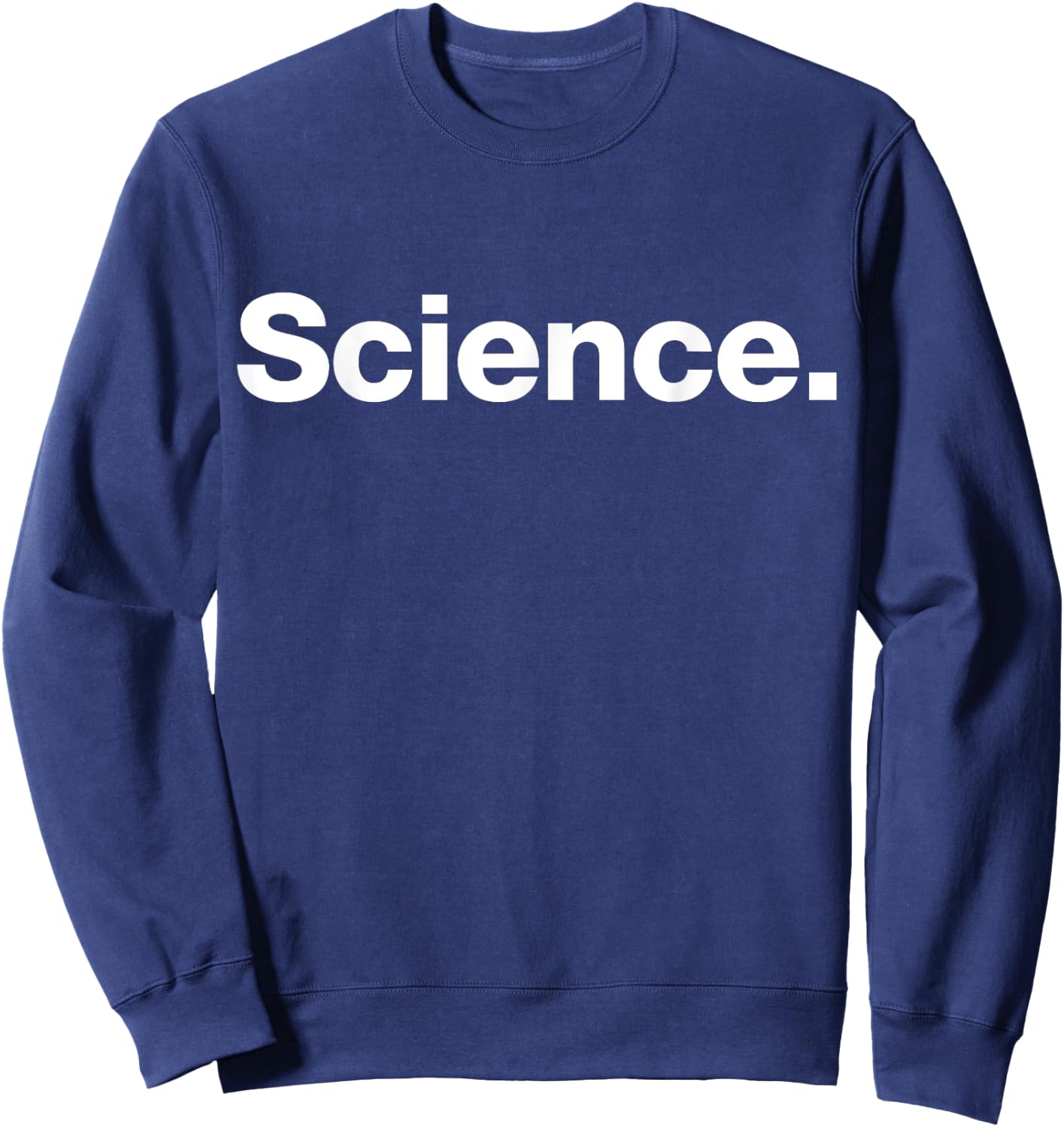 The word Science | A design that says Science Sweatshirt - Sweatshirt | Navy
