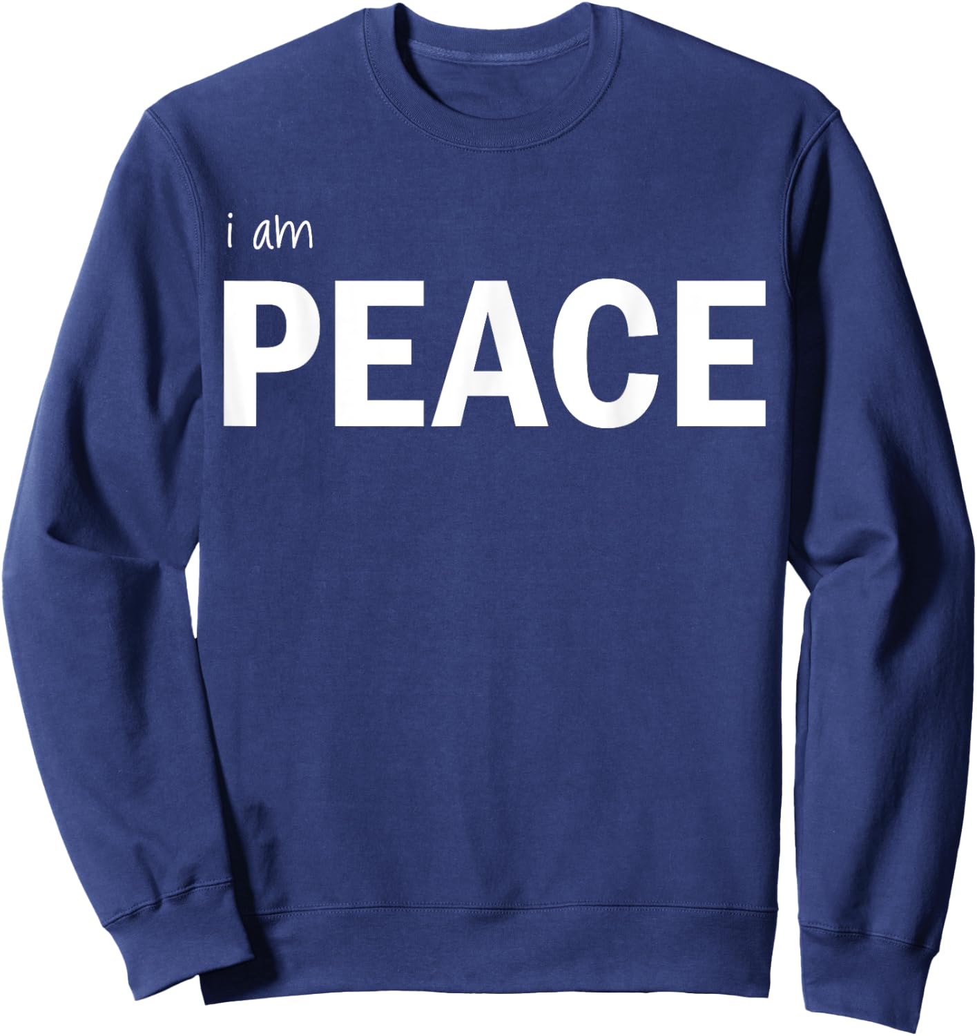 How to Meditate I am Peace Mindfulness Gift Yoga Sweatshirt - Sweatshirt | Navy