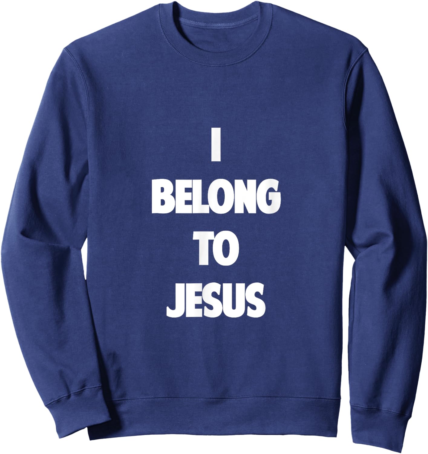 I Belong to Jesus Sweatshirt - Sweatshirt | Navy
