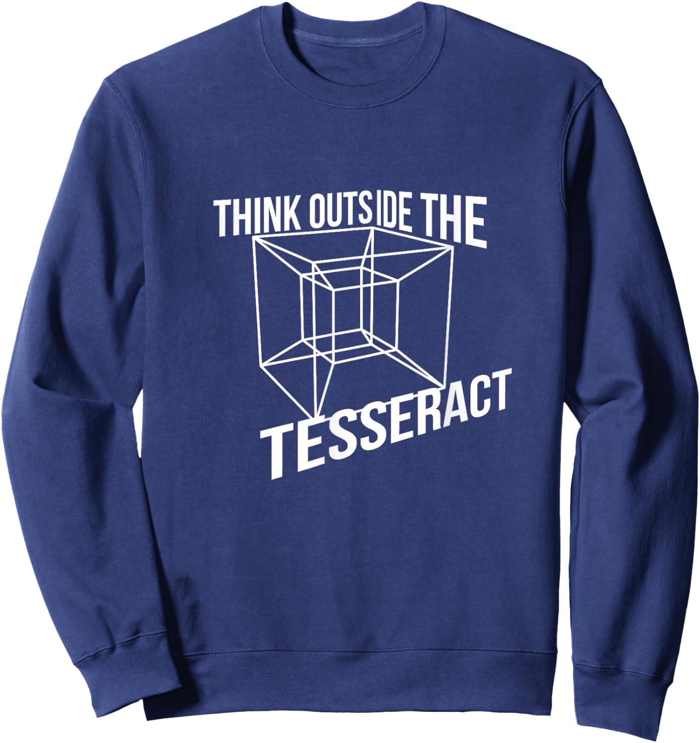 Think Outside The Tesseract Box Novelty Sweatshirt - Sweatshirt | Navy