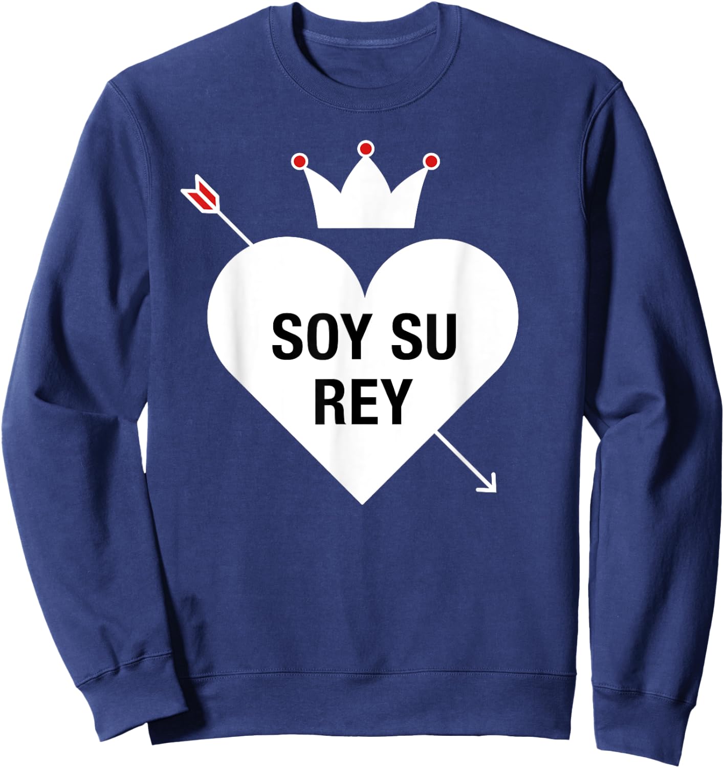 Para Parejas San Valentin Su Soy Rey Shirt Sweatshirt - Sweatshirt | Navy