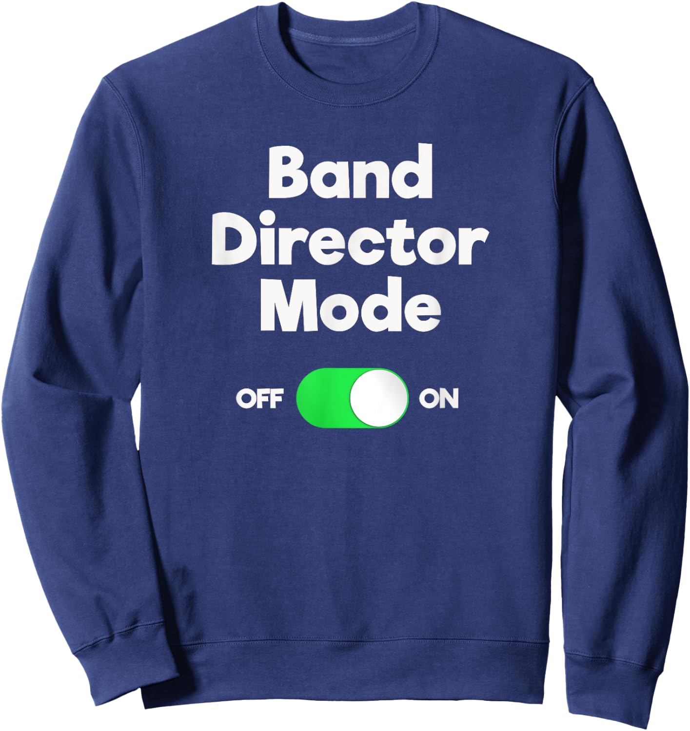 Band Director Funny Gift - Mode Sweatshirt - Sweatshirt | Navy