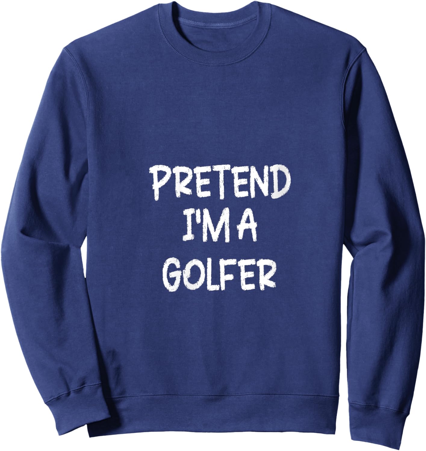 Pretend I'm a Golfer Lazy Last Minute Halloween Costume V-Neck Sweatshirt - Sweatshirt | Navy
