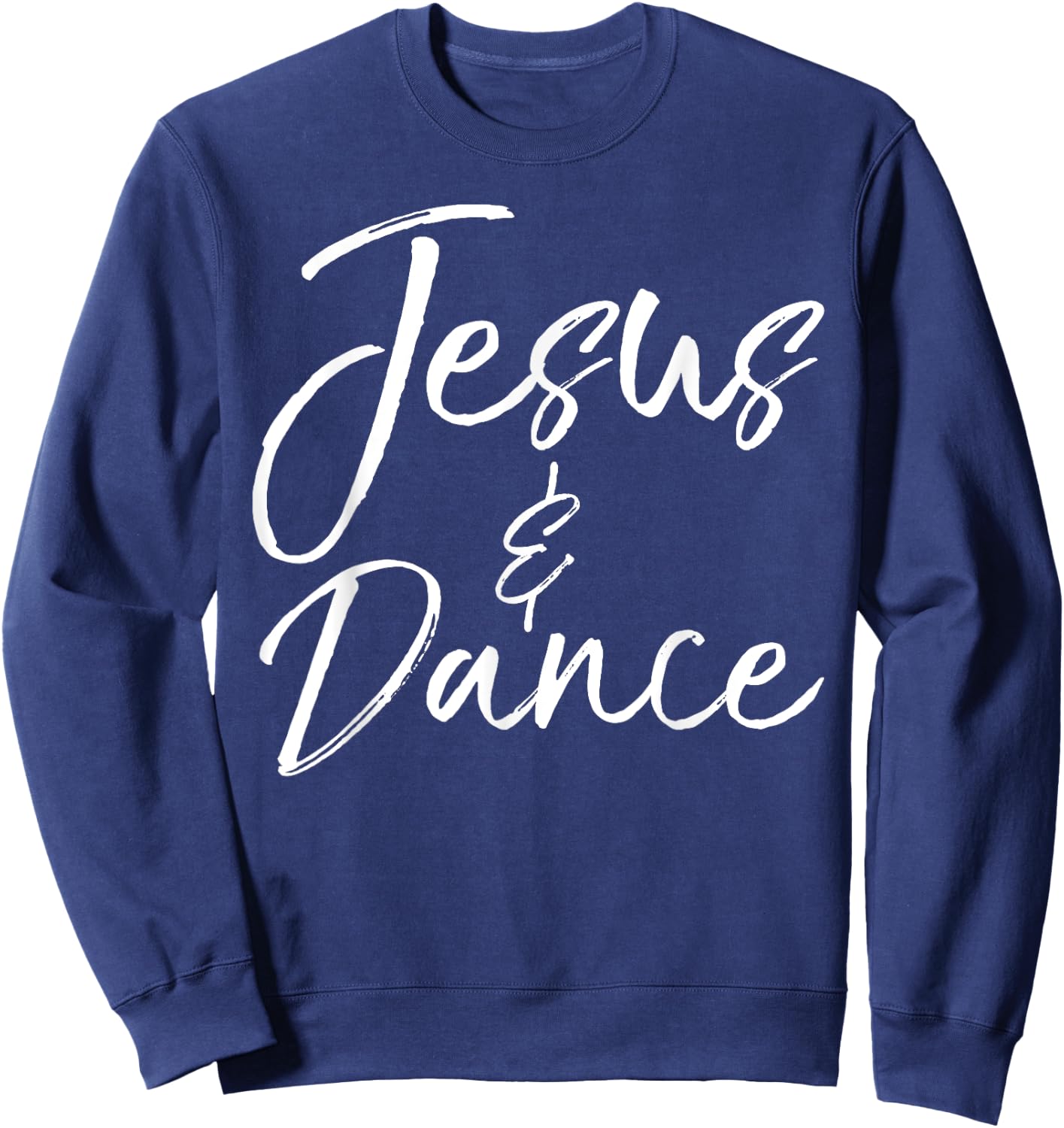 Live Love Dance Ballet Design Studio Cute Christian Dancer Gift Teen Girls Fun Jesus & Dance Sweatshirt - Sweatshirt | Navy