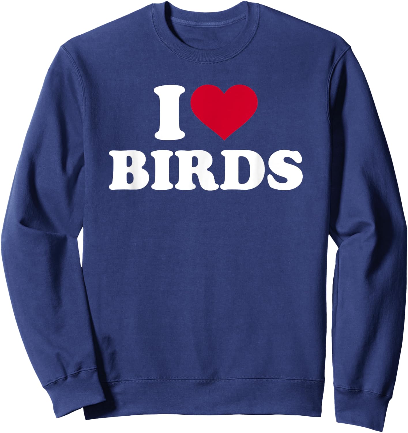 I love birds Sweatshirt - Sweatshirt | Navy