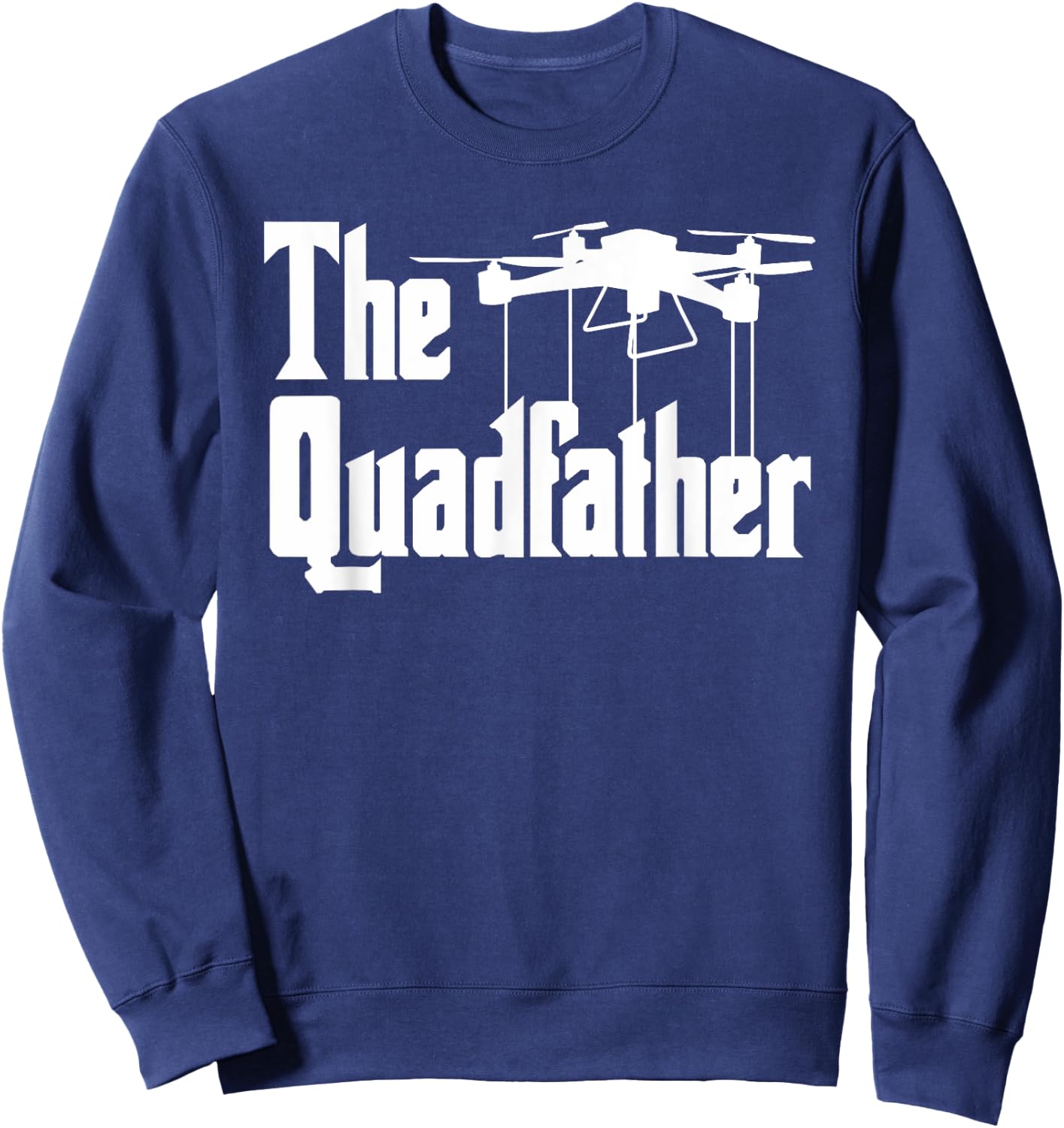 Funny Drone Trade Attempt RC Design Sweatshirt - Sweatshirt | Navy