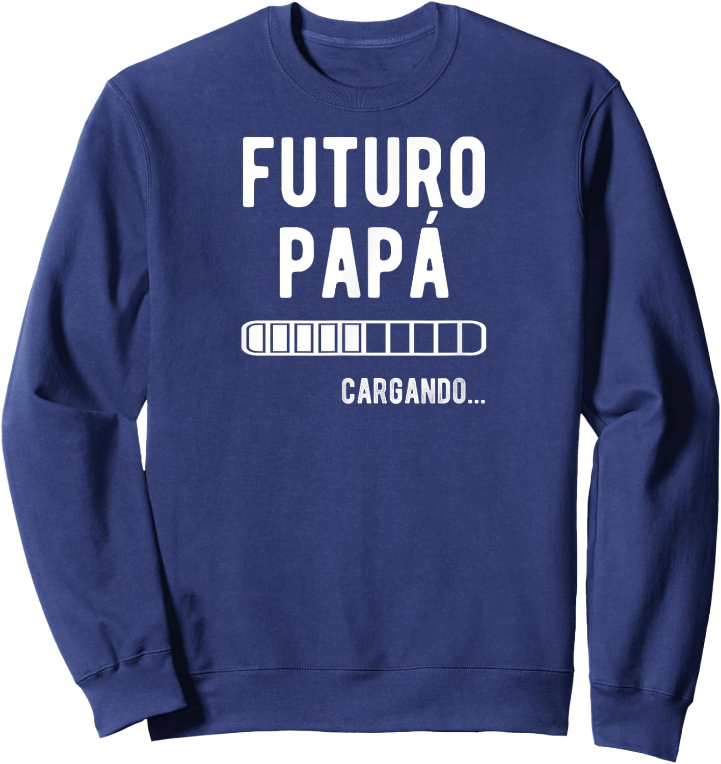 Futuro Papa Cargando Spanish | New Dad Gifts Sweatshirt - Sweatshirt | Navy