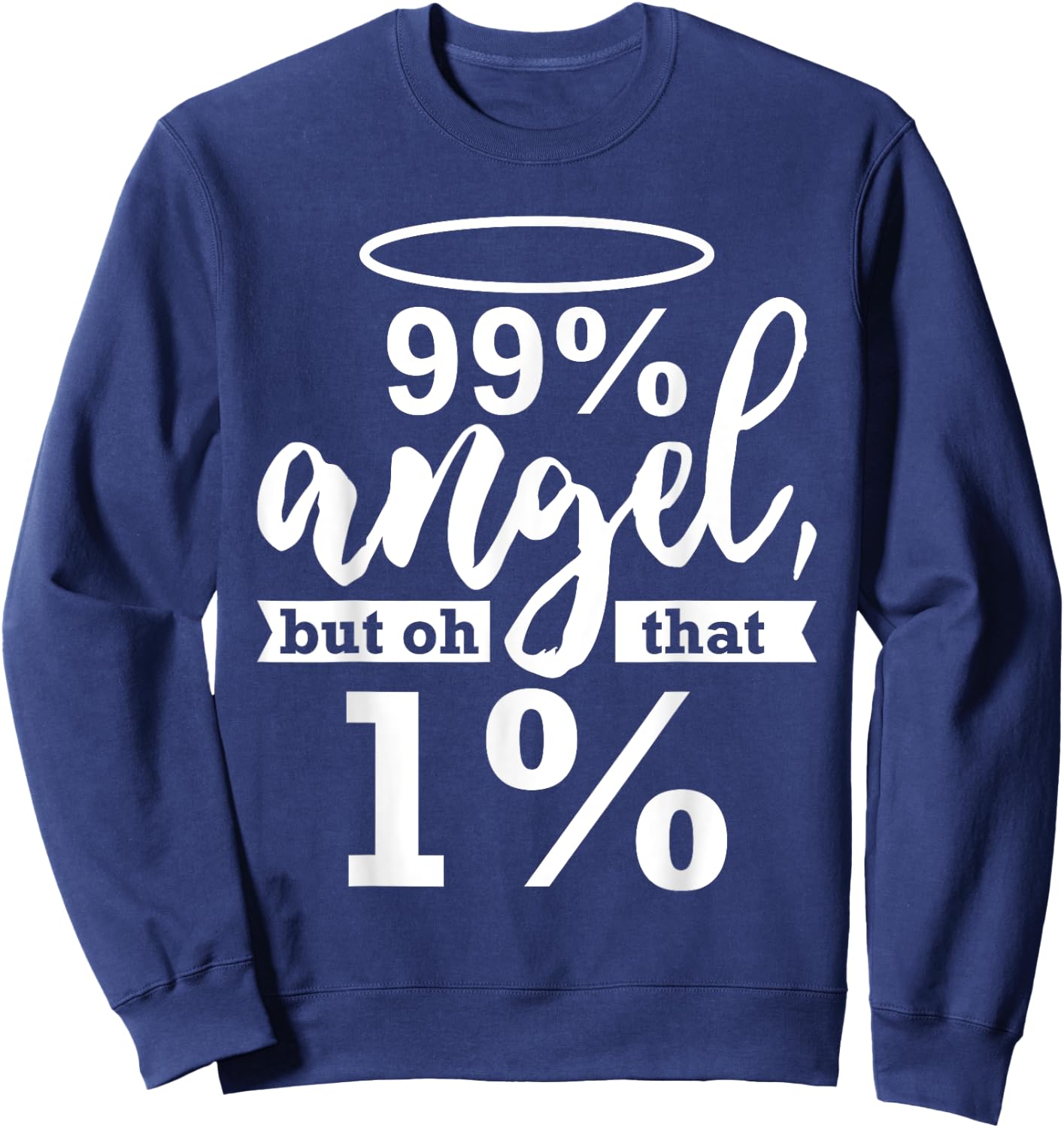 Fun Simple Party '99% Angel Wild Side' Joke - Black, Small Sweatshirt - Sweatshirt | Navy