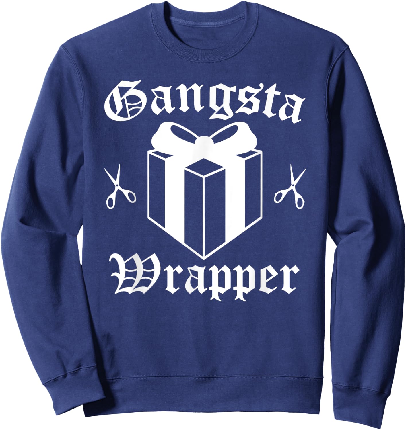 Gangsta Wrapper Christmas Holiday Sweatshirt - Sweatshirt | Navy