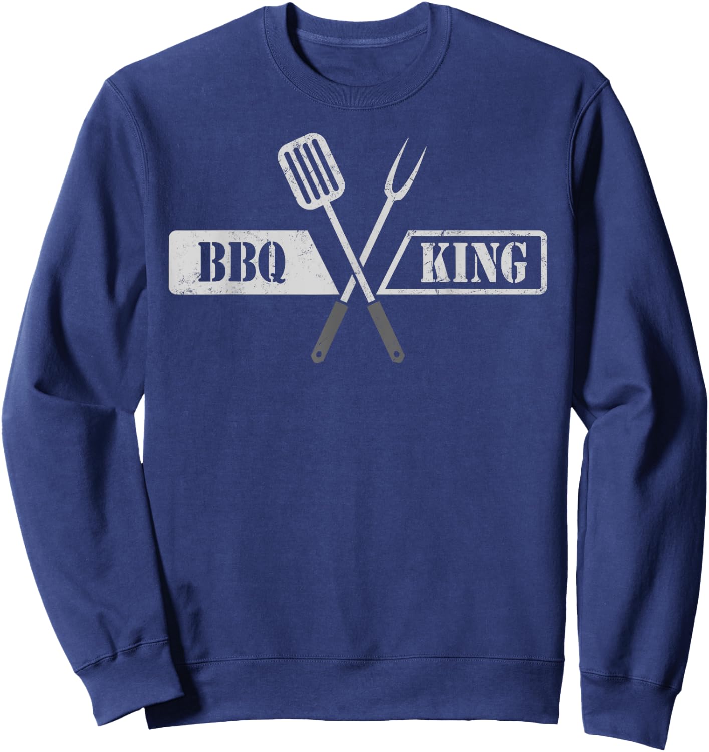 BBQ King Shirt for Grilling Dads & Barbecue Lovers Sweatshirt - Sweatshirt | Navy