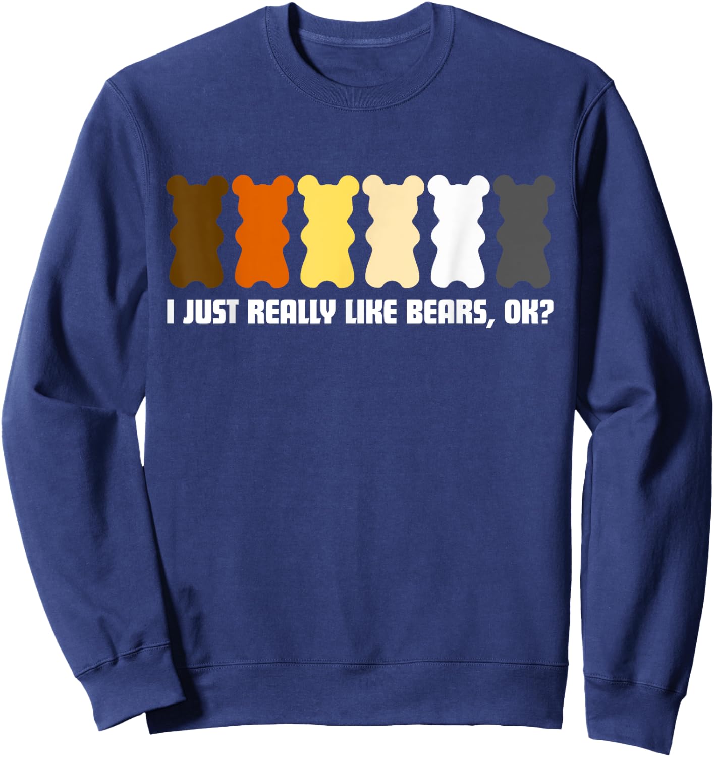 Cool Rainbow Gay Bear Funny 2019 Gay Pride Month Sweatshirt - Sweatshirt | Navy