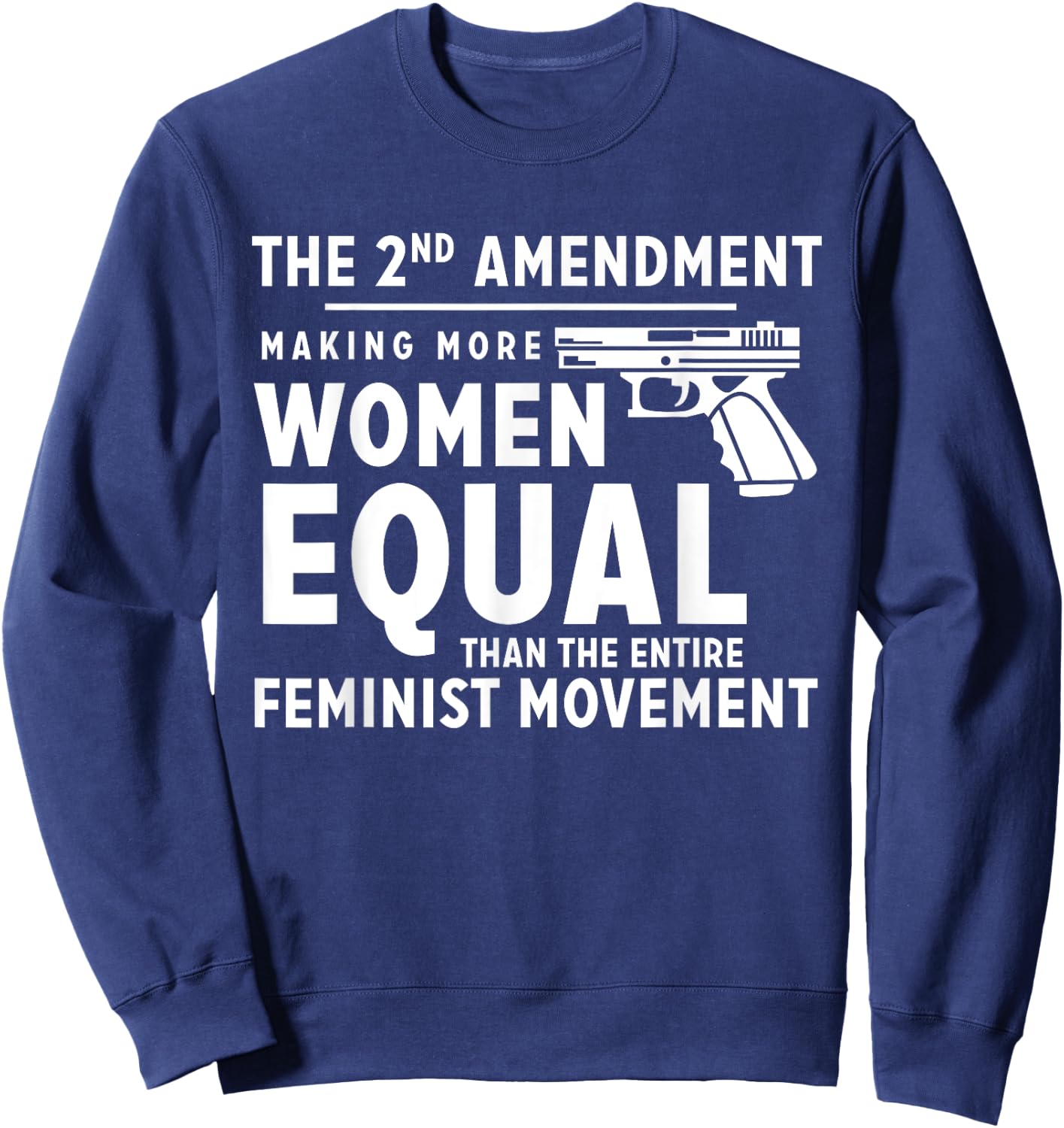 The 2nd Amendment Making Women Equal Sweatshirt - Sweatshirt | Navy