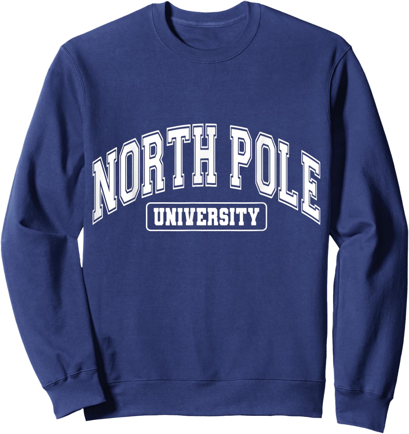 North Pole University X-Mas Vacation Funny Christmas Sweatshirt - Sweatshirt | Navy