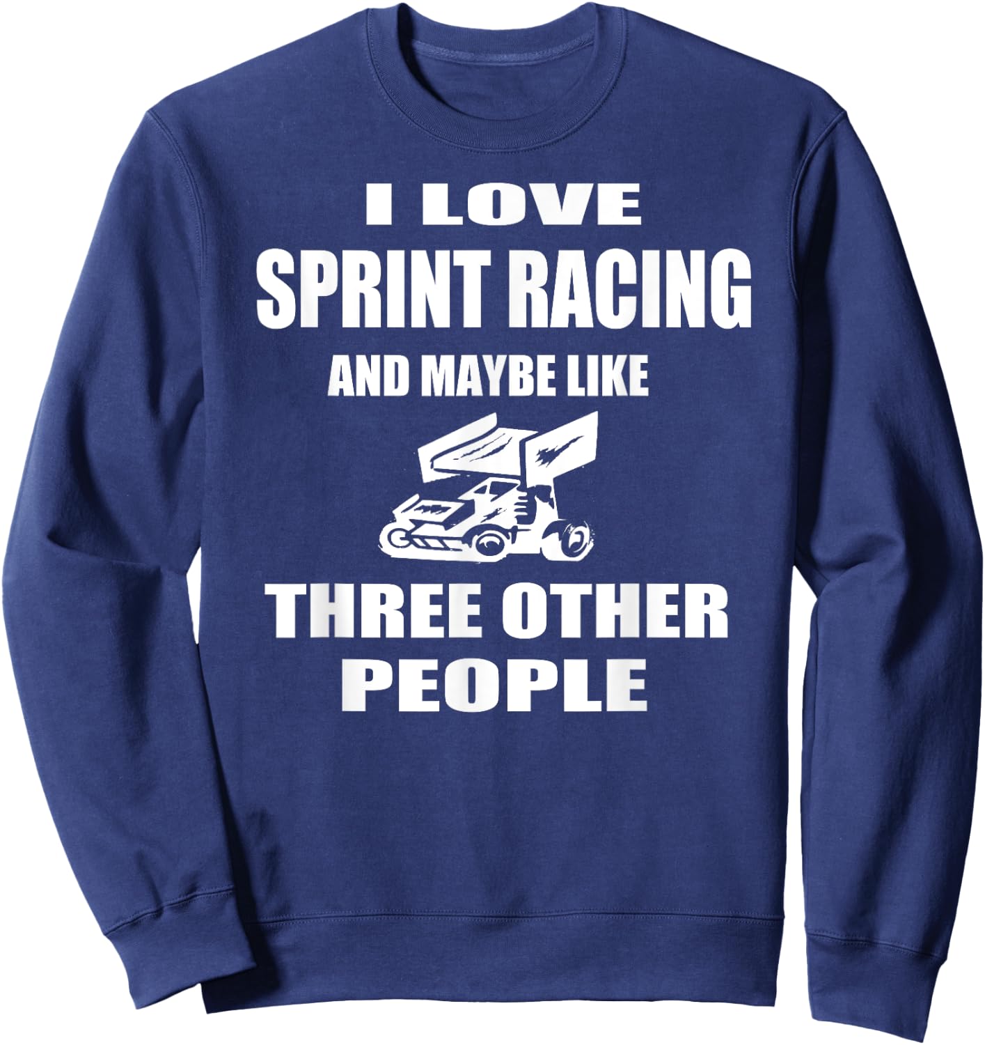 Sprint Car Racing T Shirt Gift Midget Sprint Car Track Sweatshirt - Sweatshirt | Navy