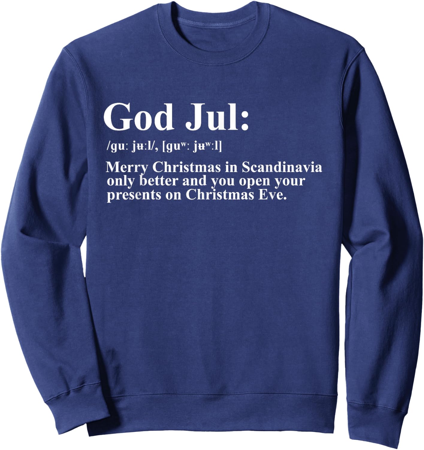 God Jul Definition Merry Christmas Funny Scandinavia Swedish Sweatshirt - Sweatshirt | Navy
