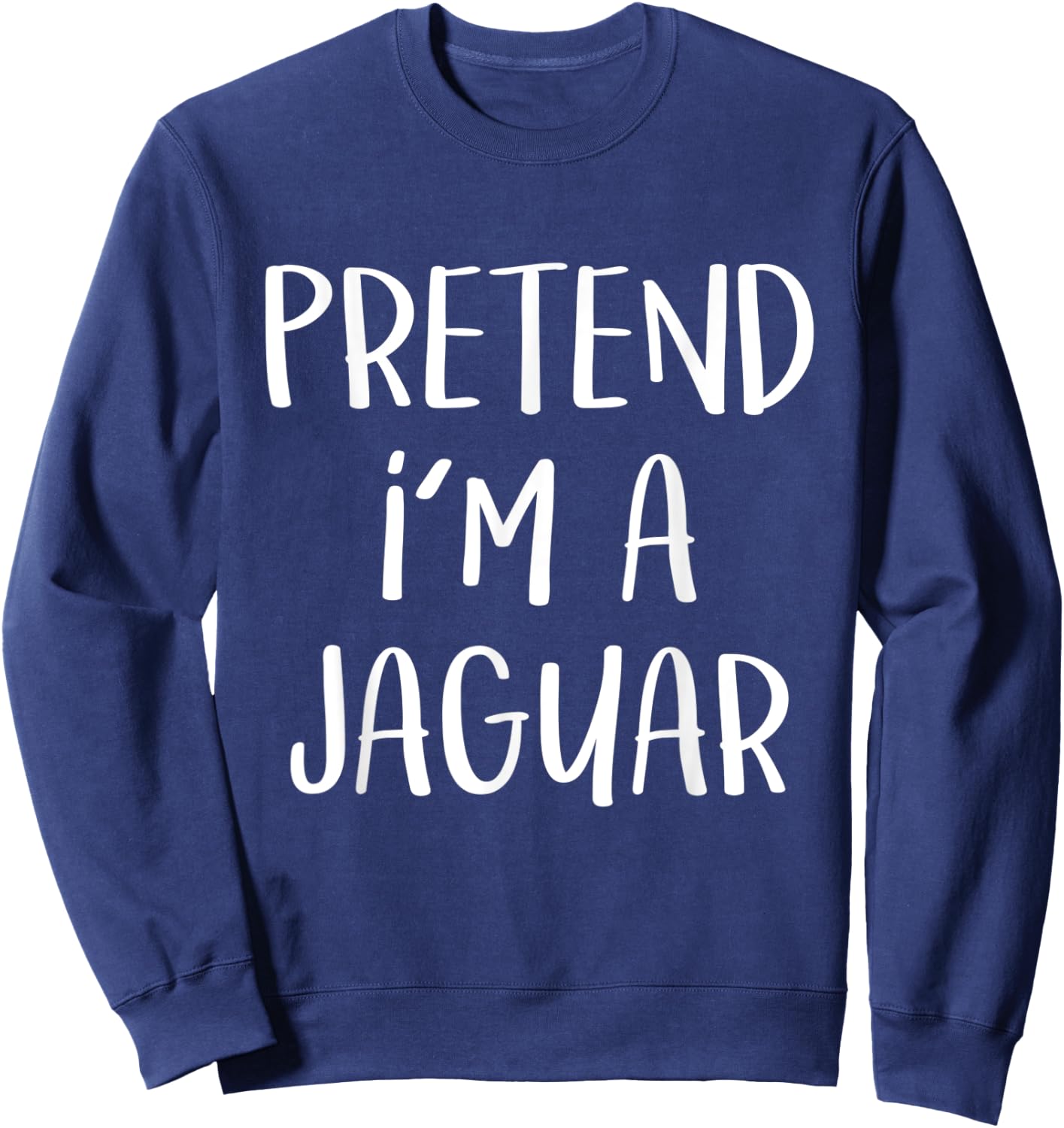 Pretend I'm A Jaguar Costume Party Funny Wild Cat Halloween Women Kids Sweatshirt - Sweatshirt | Navy