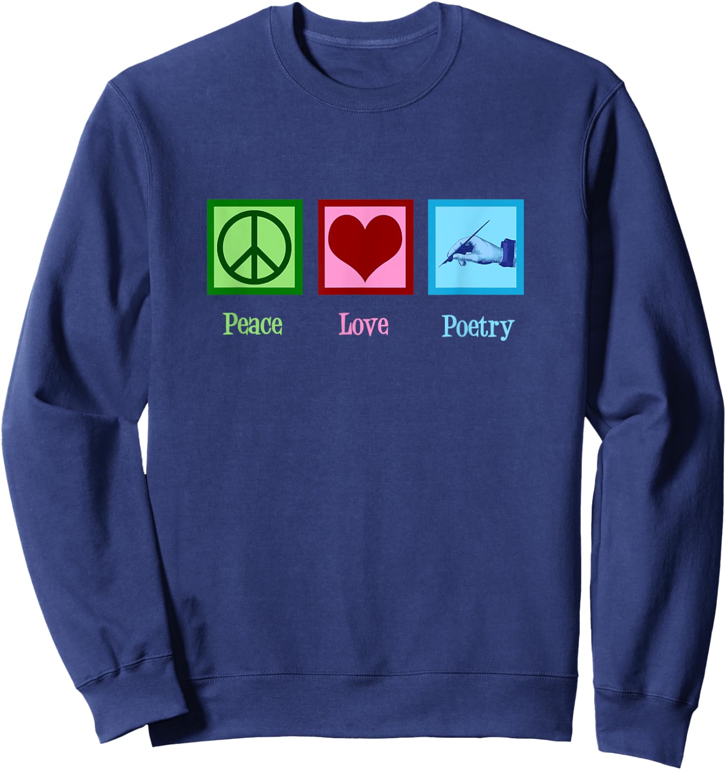 Peace Love Poetry Pretty Poet Sweatshirt - Sweatshirt | Navy