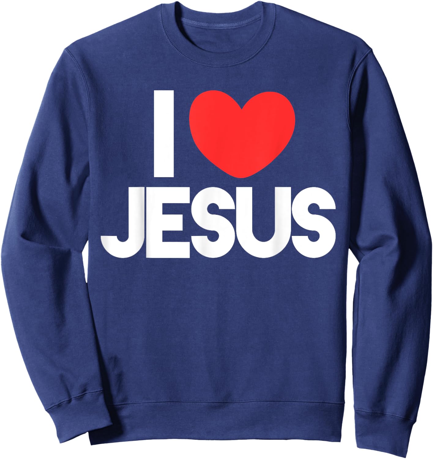 I love Jesus Sweatshirt - Sweatshirt | Navy