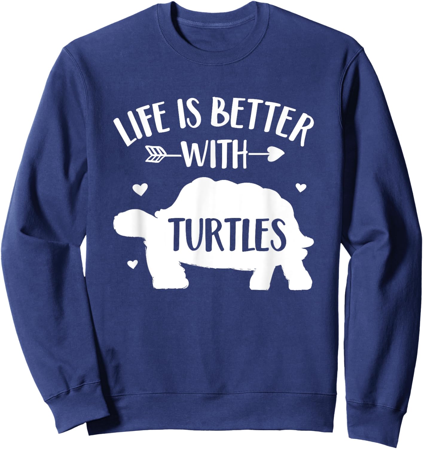 Turtle Lover Gift 'Life Is Better With Turtles' Funny Turtle Sweatshirt - Sweatshirt | Navy