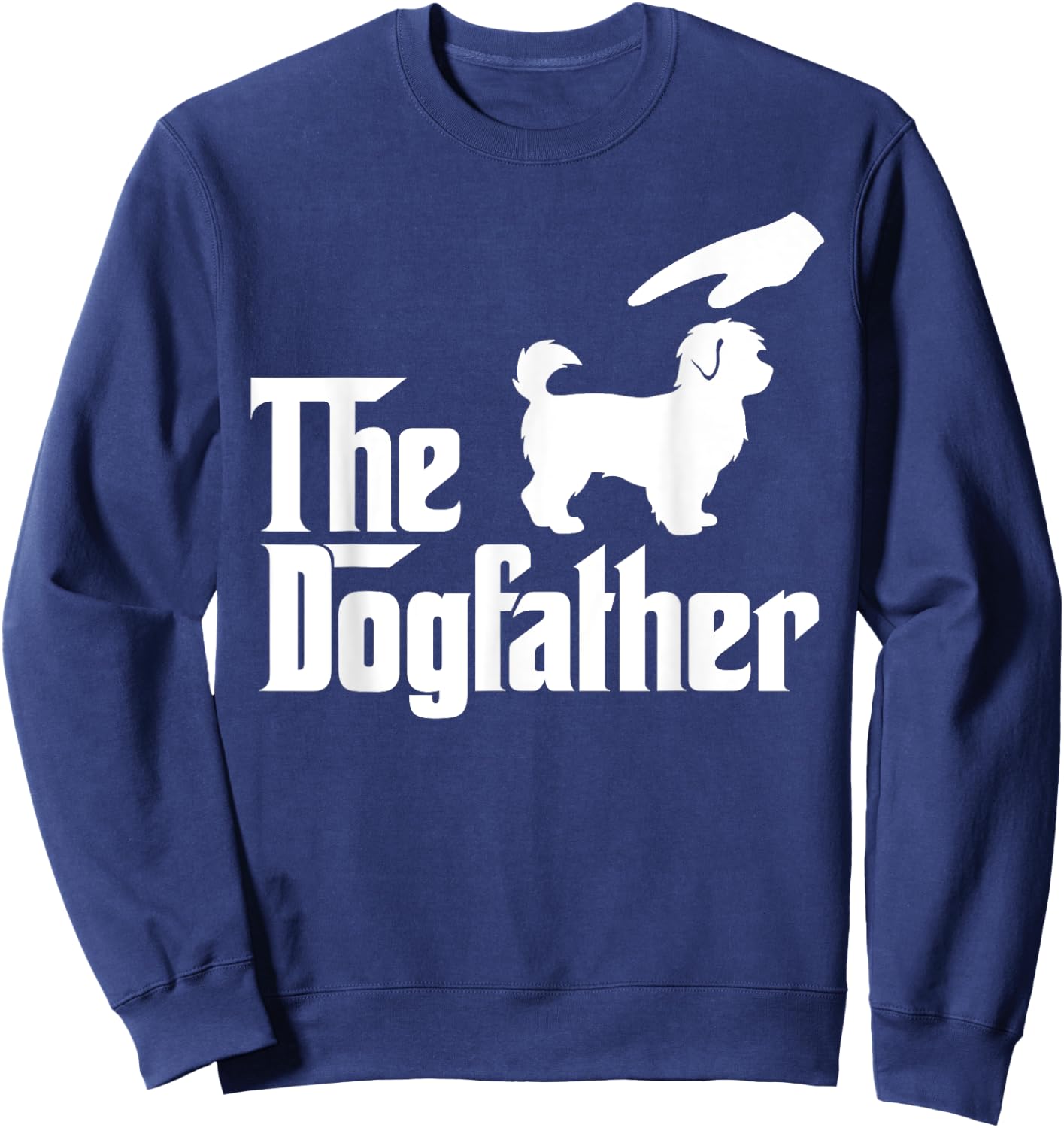 Maltipoo Dog Dad The DogFather Funny Dogs Lovers Men Women Girls Kids Sweatshirt - Sweatshirt | Navy