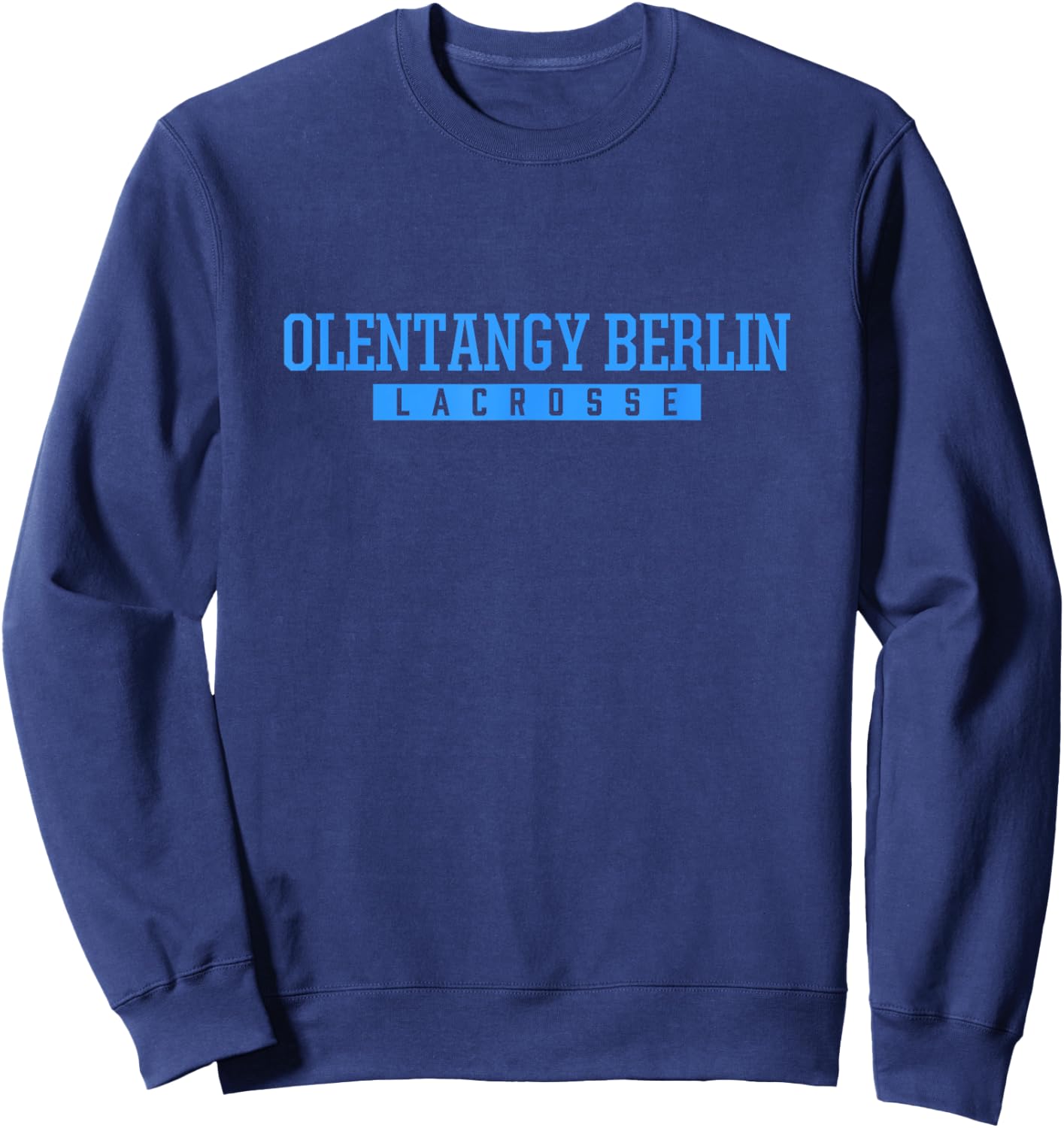 Olentangy Berlin High School Lacrosse Sweatshirt - Sweatshirt | Navy