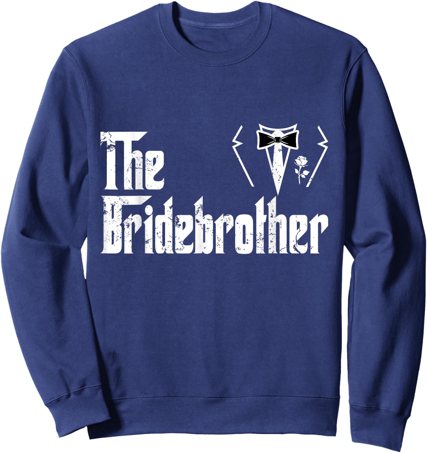 Family Brother Of The Bride Bridal Gift Groom Wife Wedding Sweatshirt - Sweatshirt | Navy