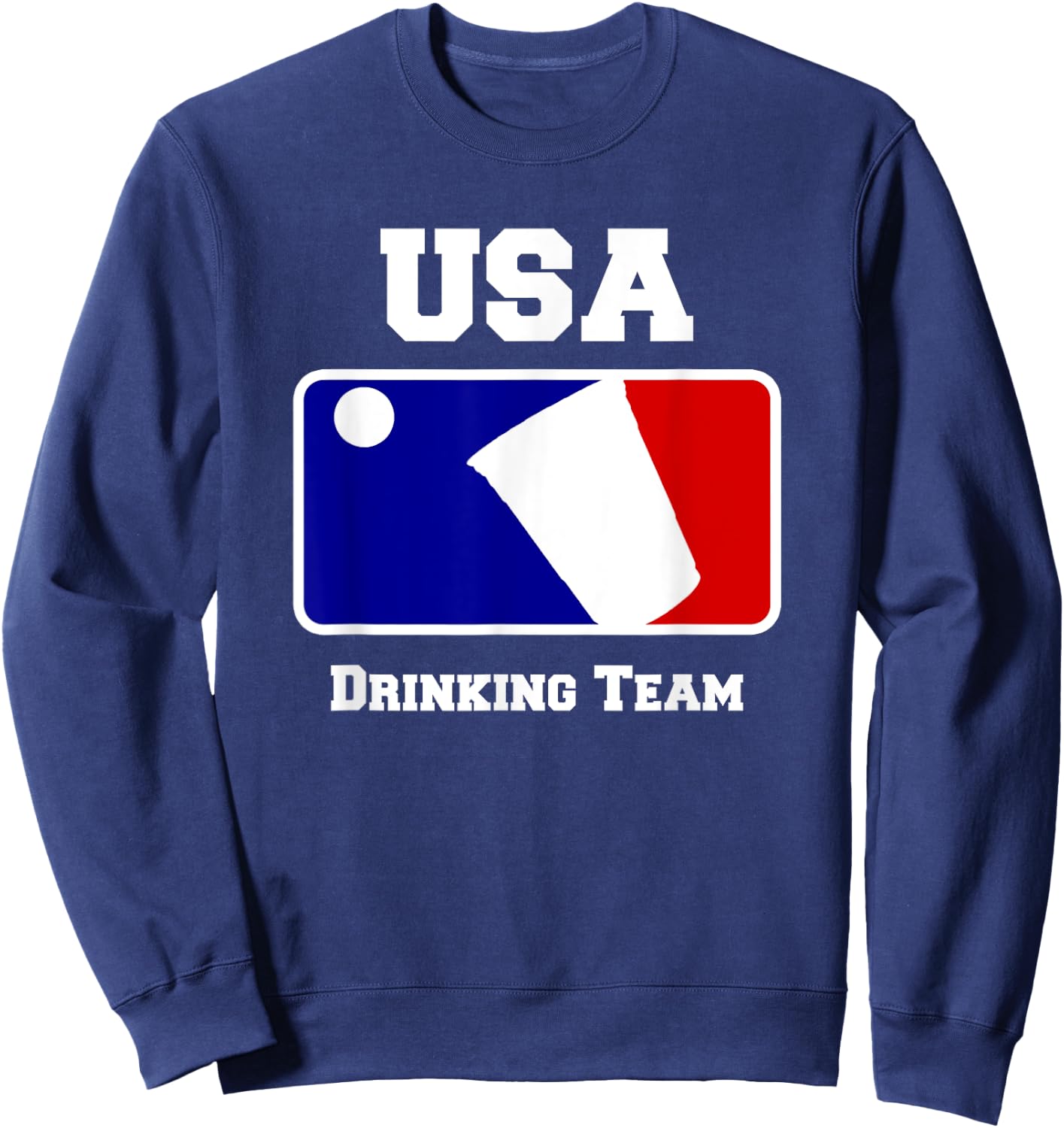 USA Drinking Team Funny Party Beer Pong Game Sweatshirt - Sweatshirt | Navy
