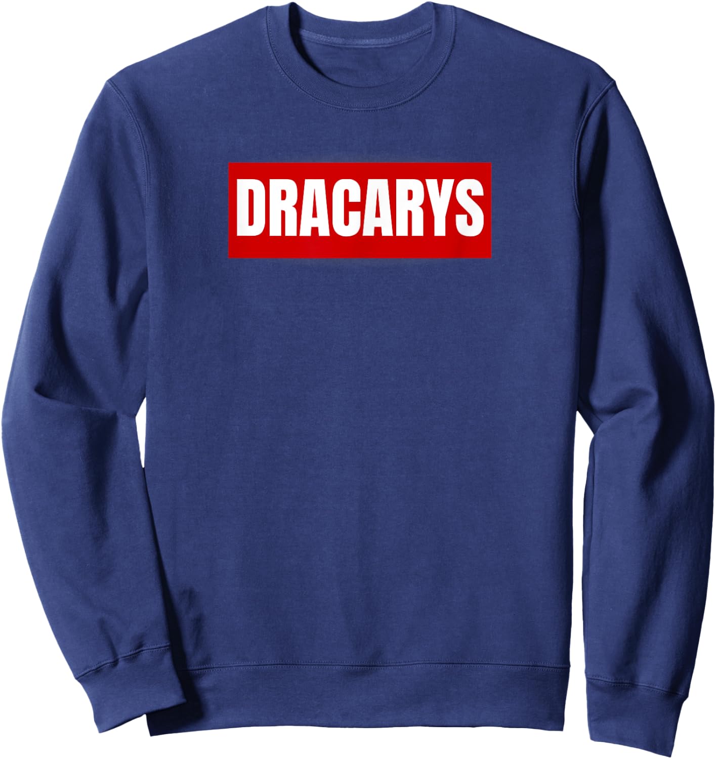 Dragons Lover Dracarys- Men White black Sweatshirt - Sweatshirt | Navy