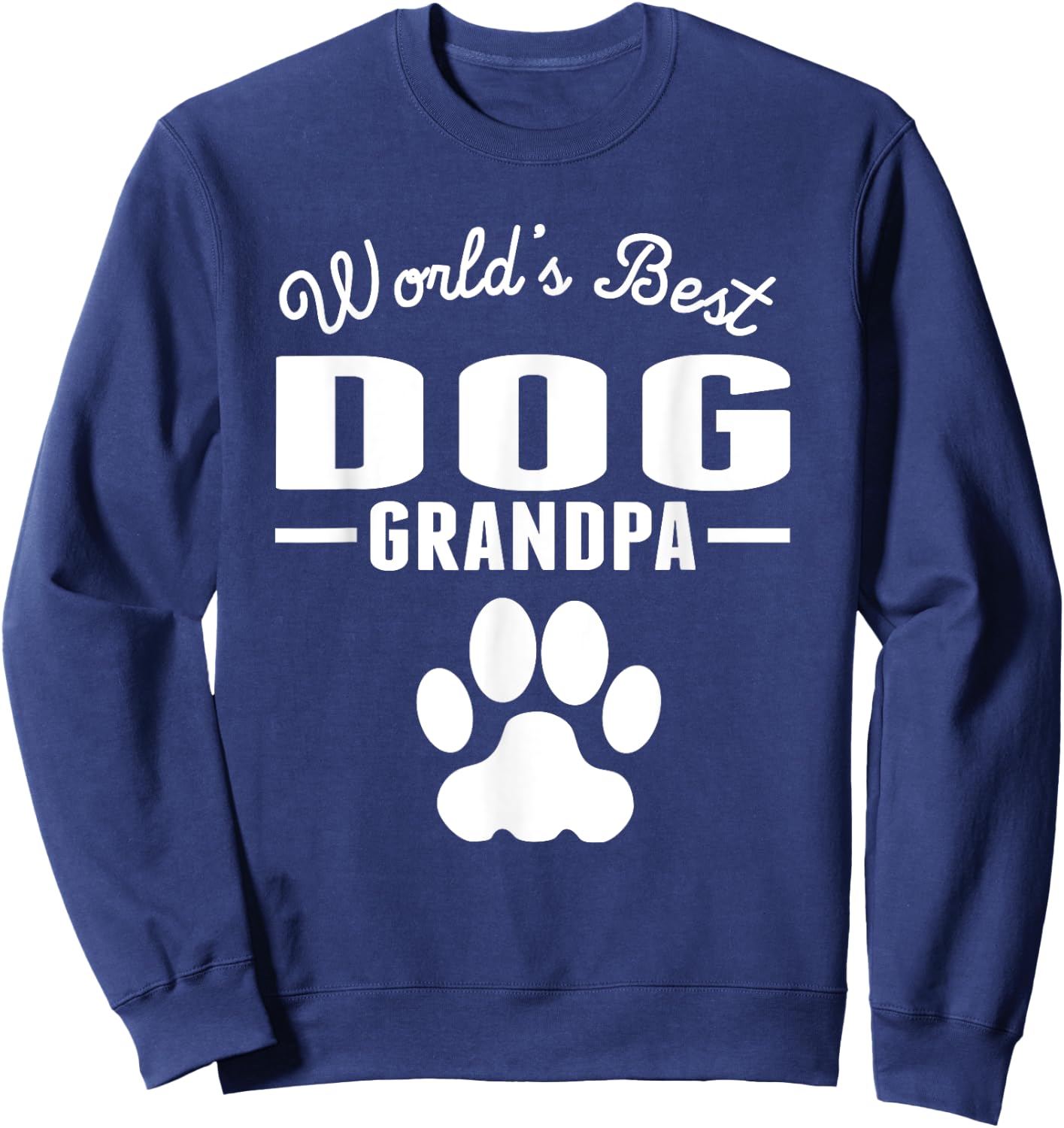 World's Best Dog Grandpa Men Women Girls Kids Sweatshirt - Sweatshirt | Navy