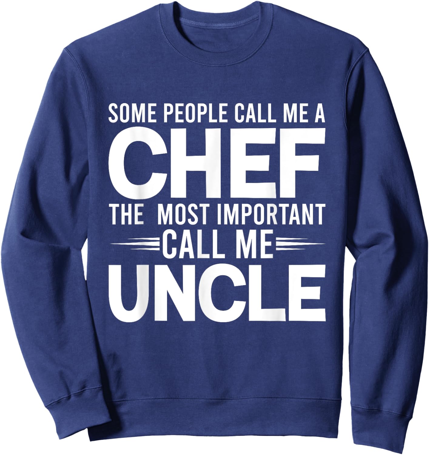 Proud Uncle Cooker Uncles Cooking Chef Gifts Sweatshirt - Sweatshirt | Navy