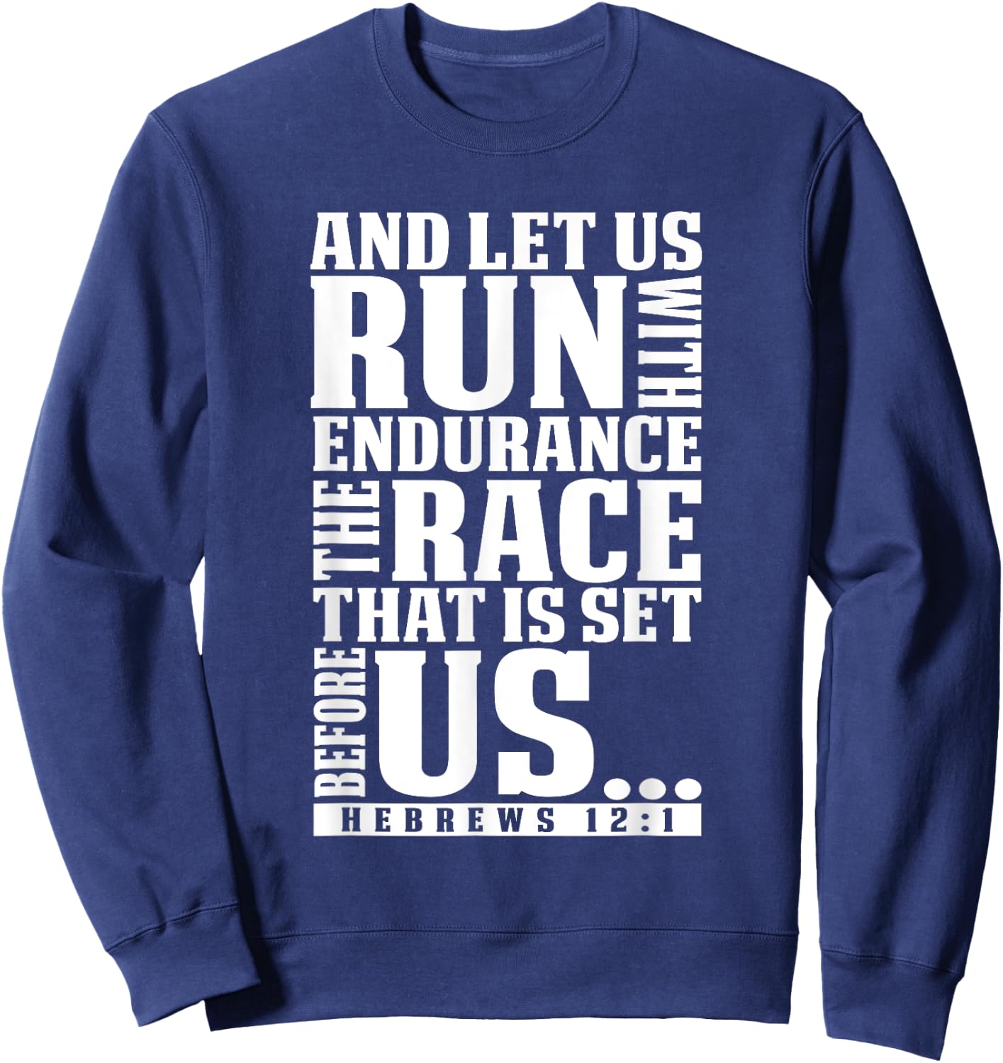 Christian Bible Verse Let Us Run With Endurance Runner Gift Sweatshirt - Sweatshirt | Navy