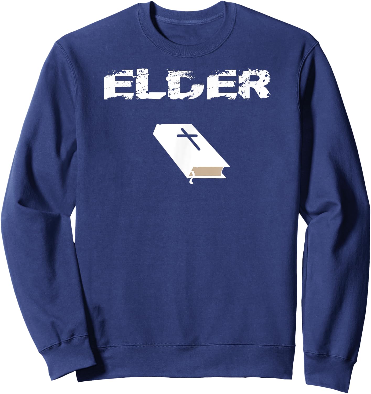 Elder Church Office T Shirt Gift Church Leader Gift Sweatshirt - Sweatshirt | Navy