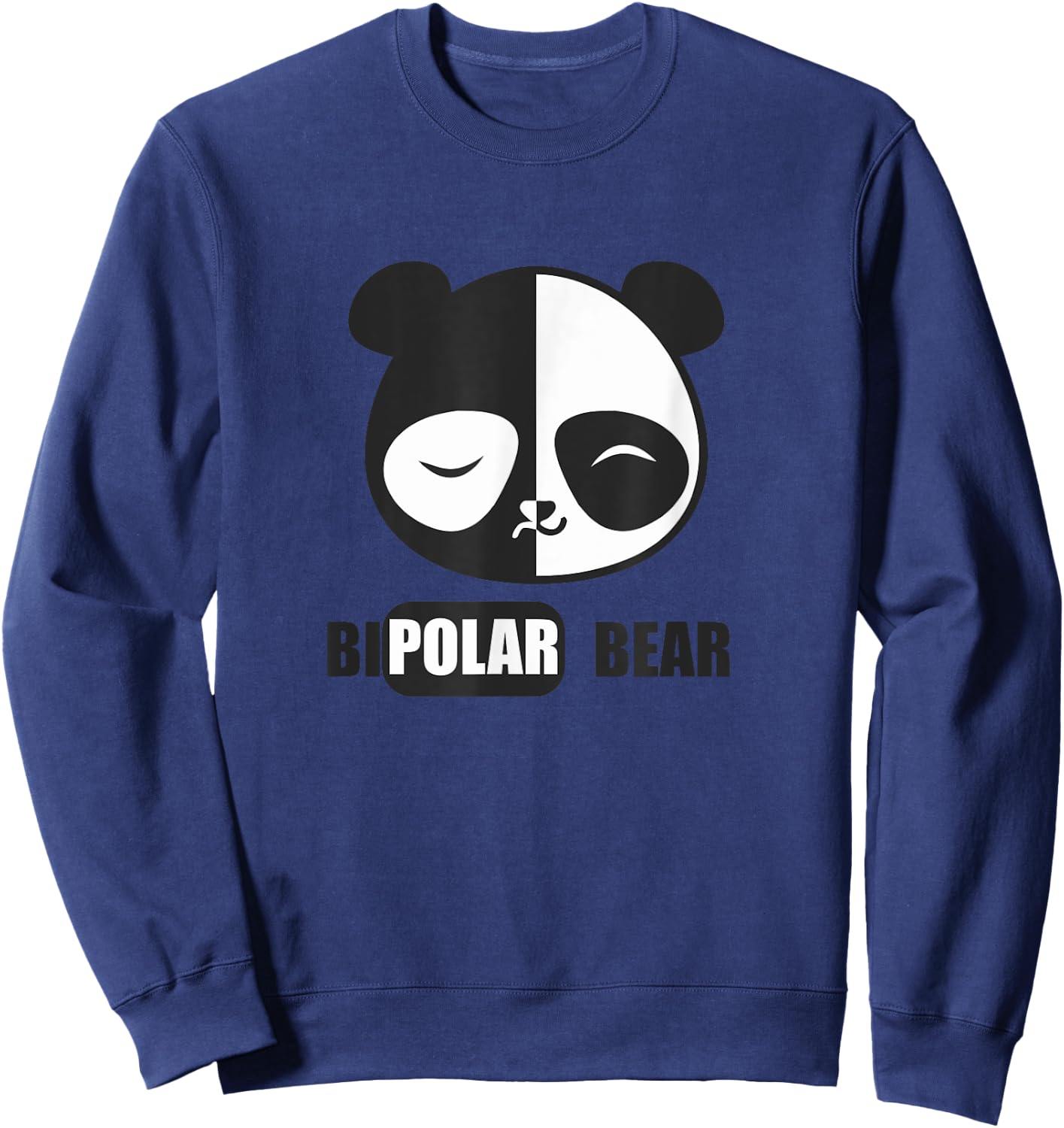 Funny Bipolar Panda Polar Bear Manic Depressive Sweatshirt - Sweatshirt | Navy