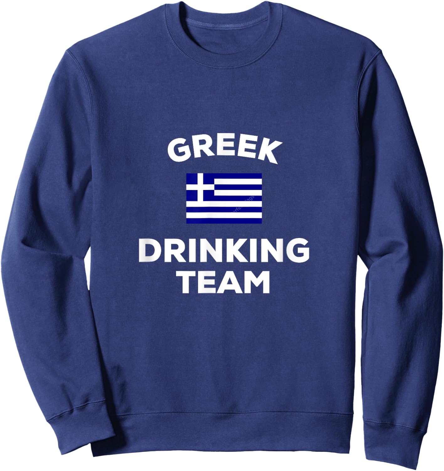 Greece Greek Drinking Team Beer Flag Party Alcohol Drunk Sweatshirt - Sweatshirt | Navy