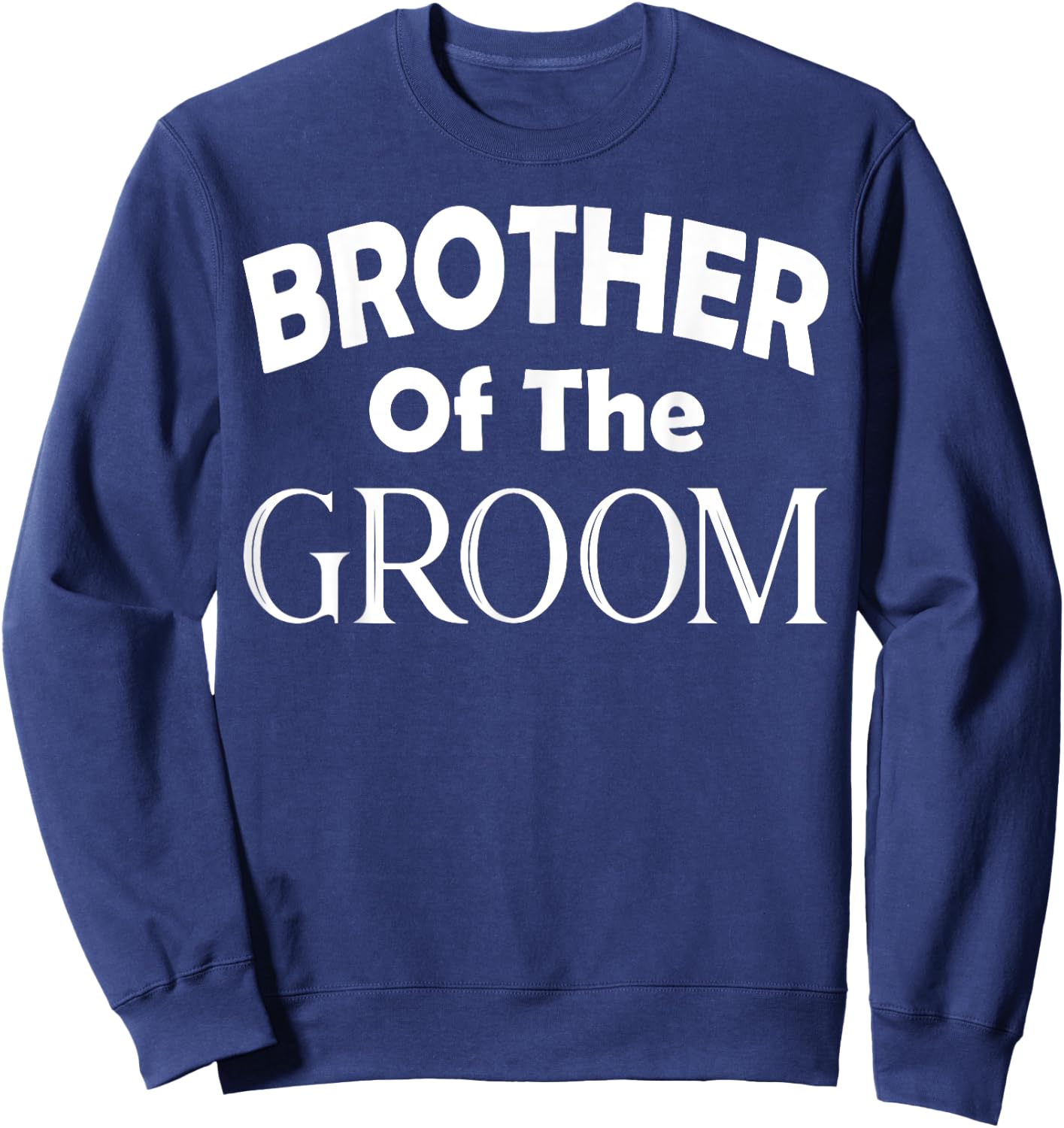Brother Of The Groom Wedding Gift Sweatshirt - Sweatshirt | Navy