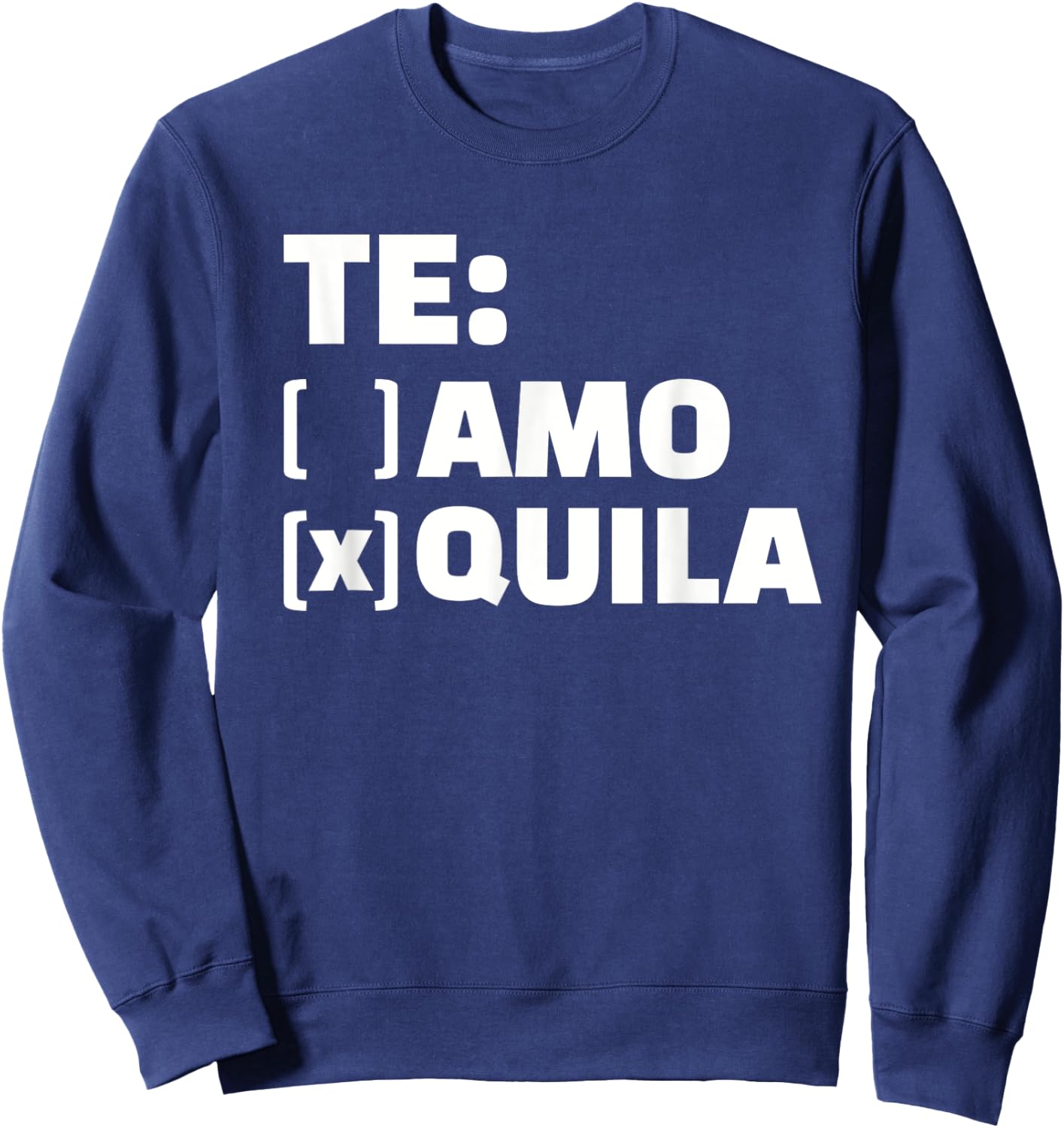 Te amo or Tequila Sweatshirt - Sweatshirt | Navy