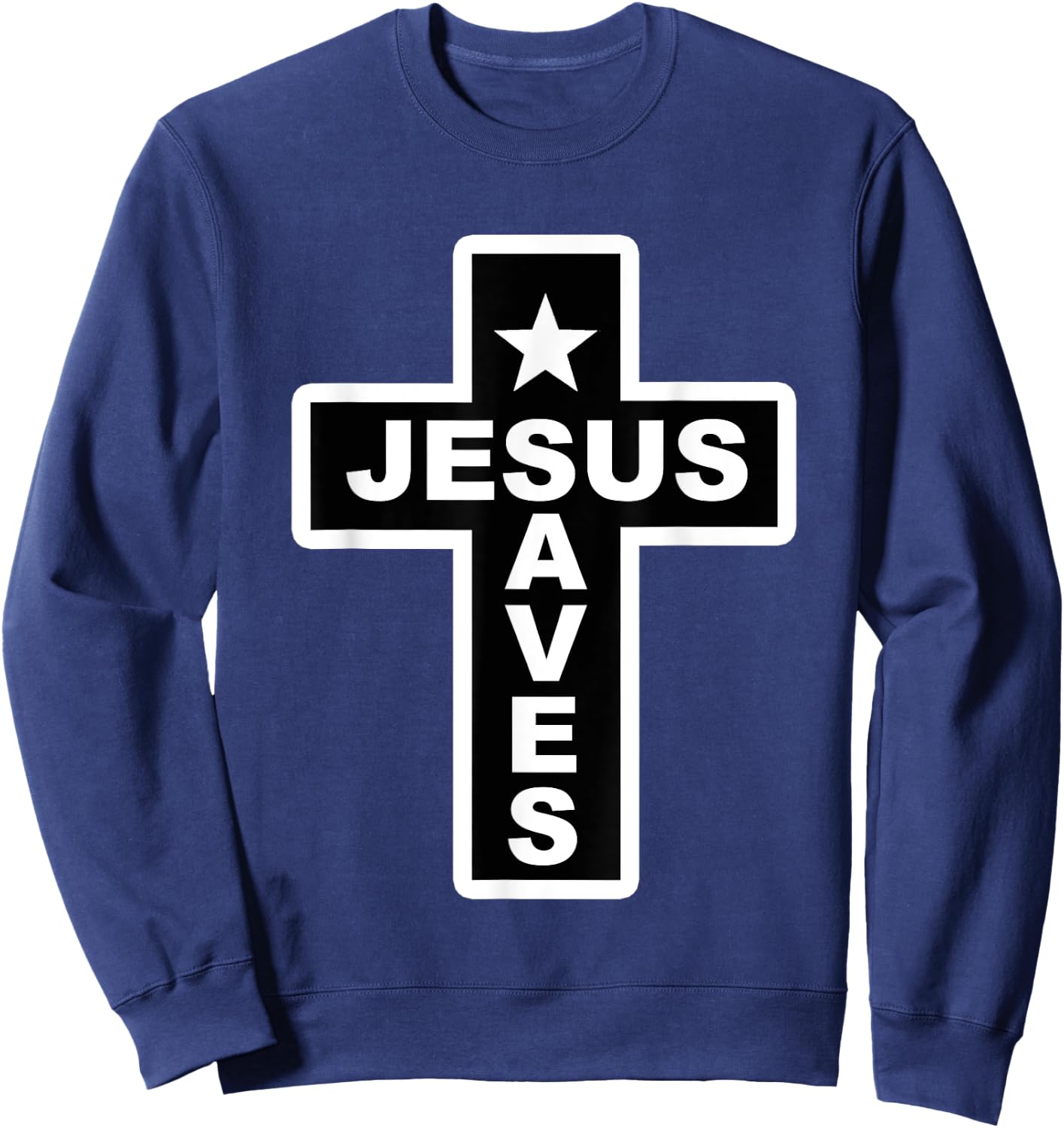 Jesus Saves Christian Faith Bible Cross Sweatshirt - Sweatshirt | Navy