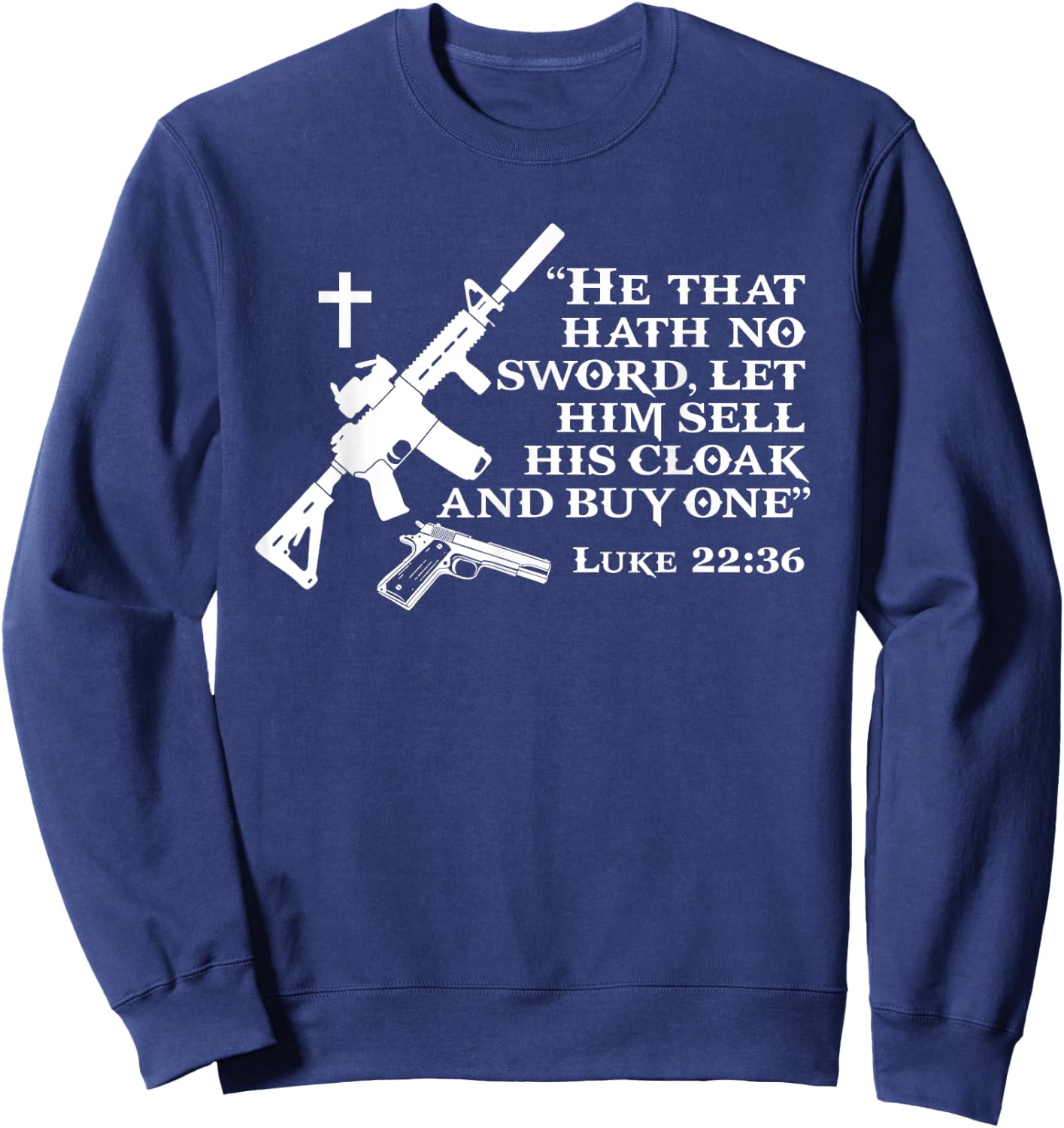 Patriot Patch Co - Luke 22:36 AR-15 Sweatshirt - Sweatshirt | Navy